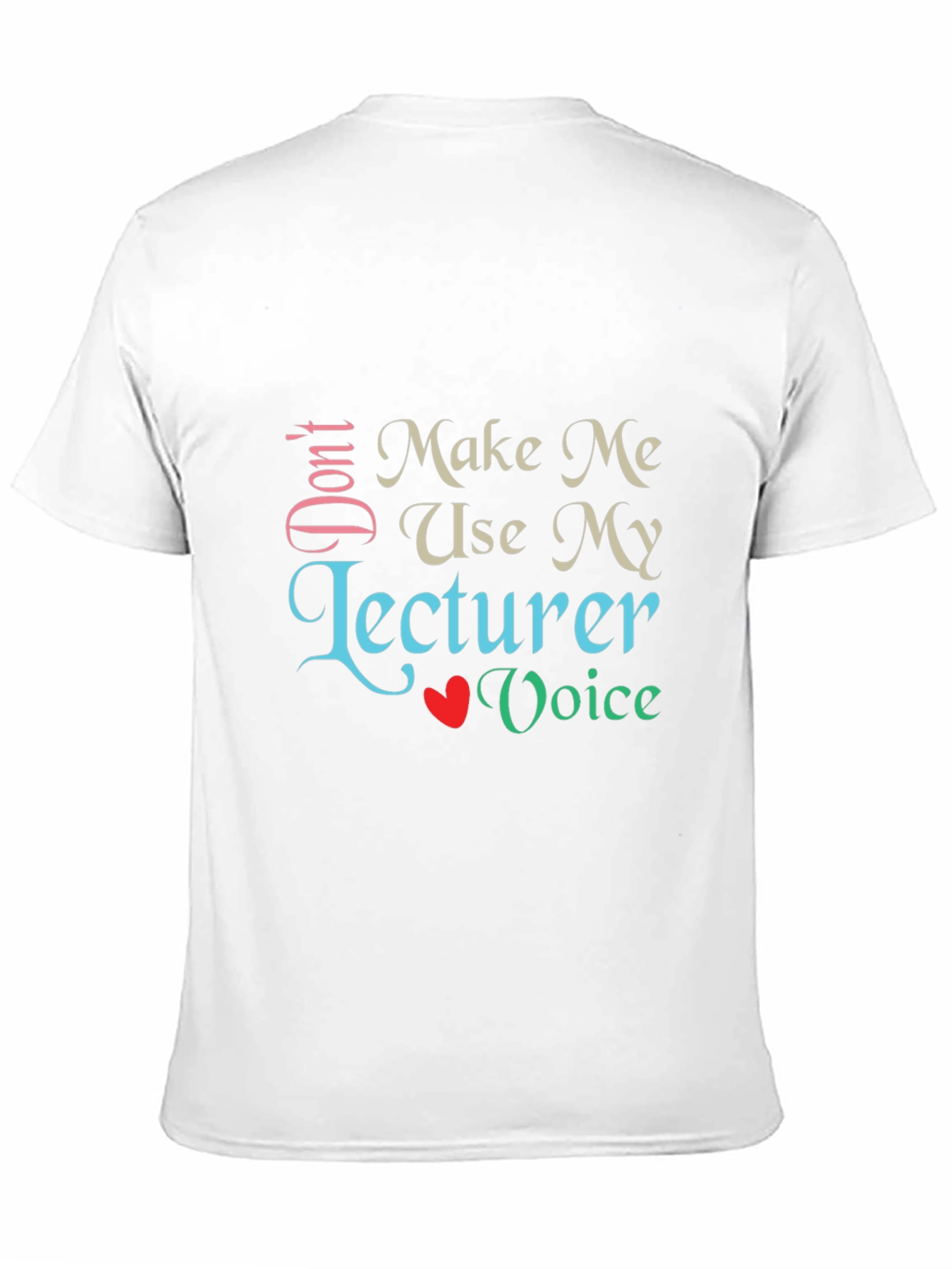Black Don't Make Me Use My Lecturer Voice T-Shirt view 11
