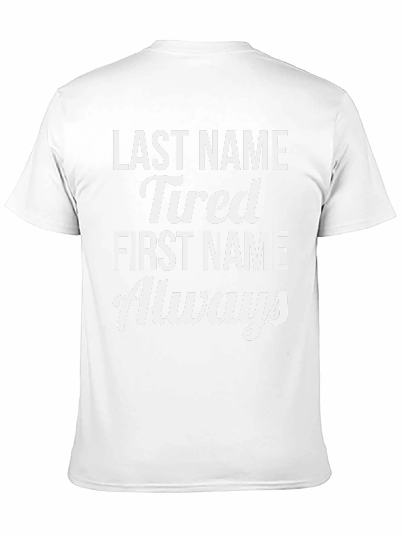 Black Last Name Tired, First Name Always Funny T-Shirt view 11