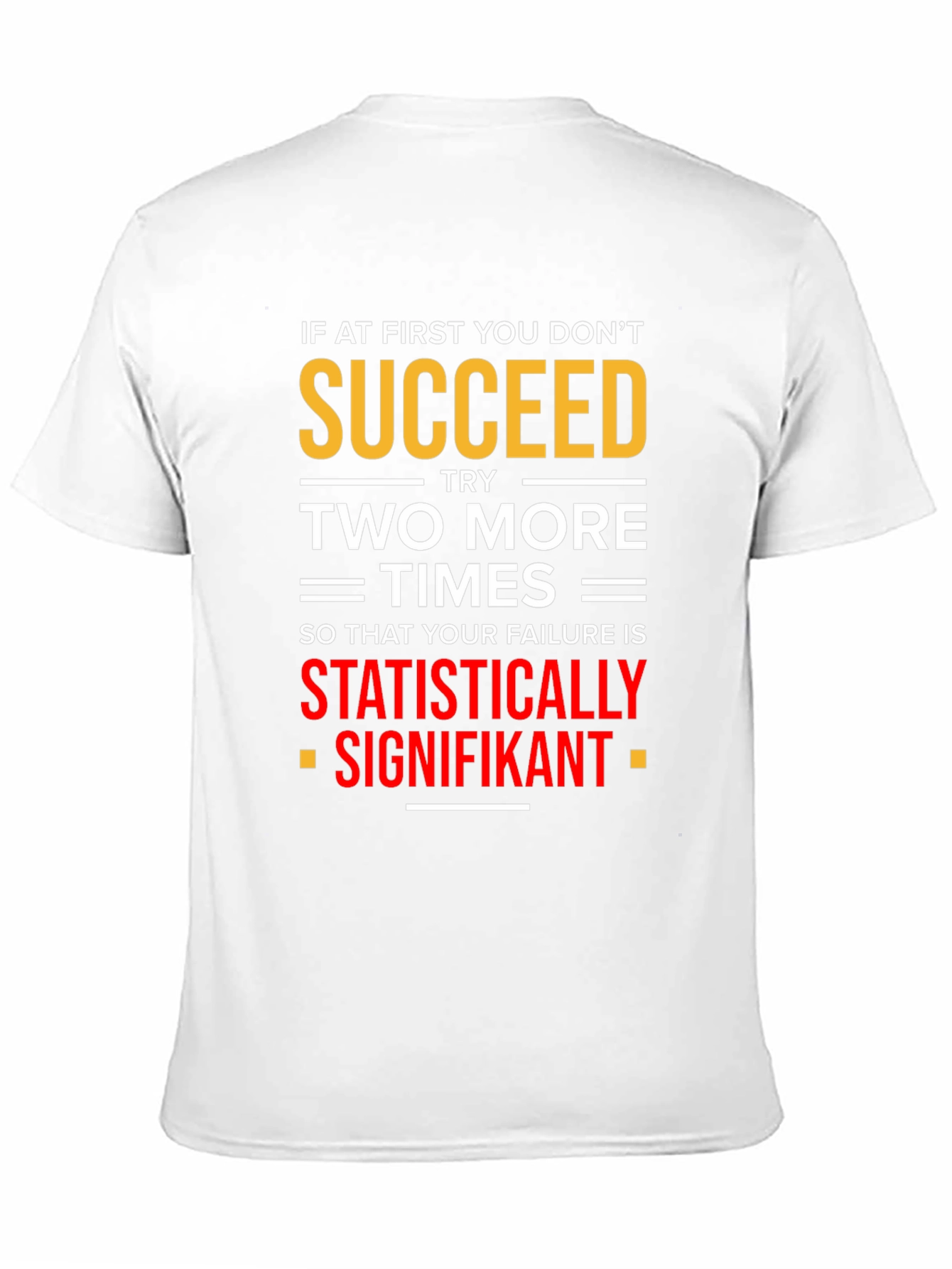 Black Statistically Signifikant Humor T-Shirt view 11