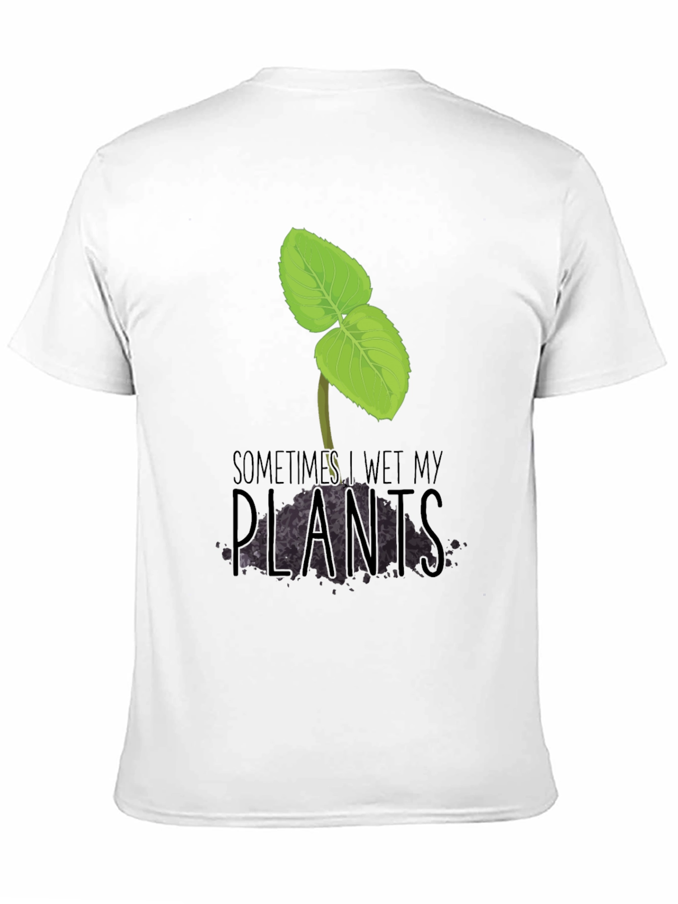 Black Funny 'Sometimes I Wet My Plants' Graphic Tee view 11