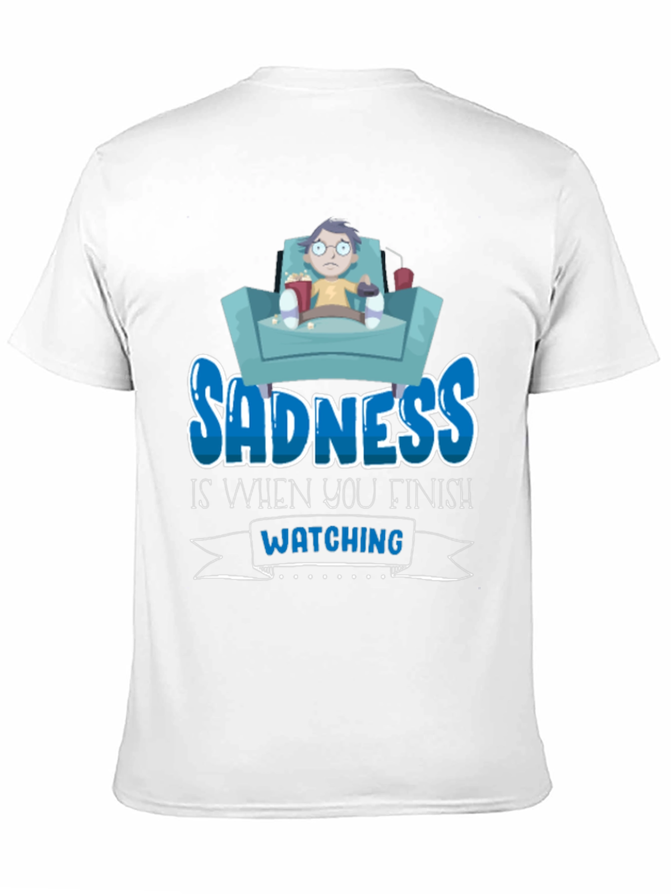 Black Sadness is When You Finish Watching T-Shirt view 11