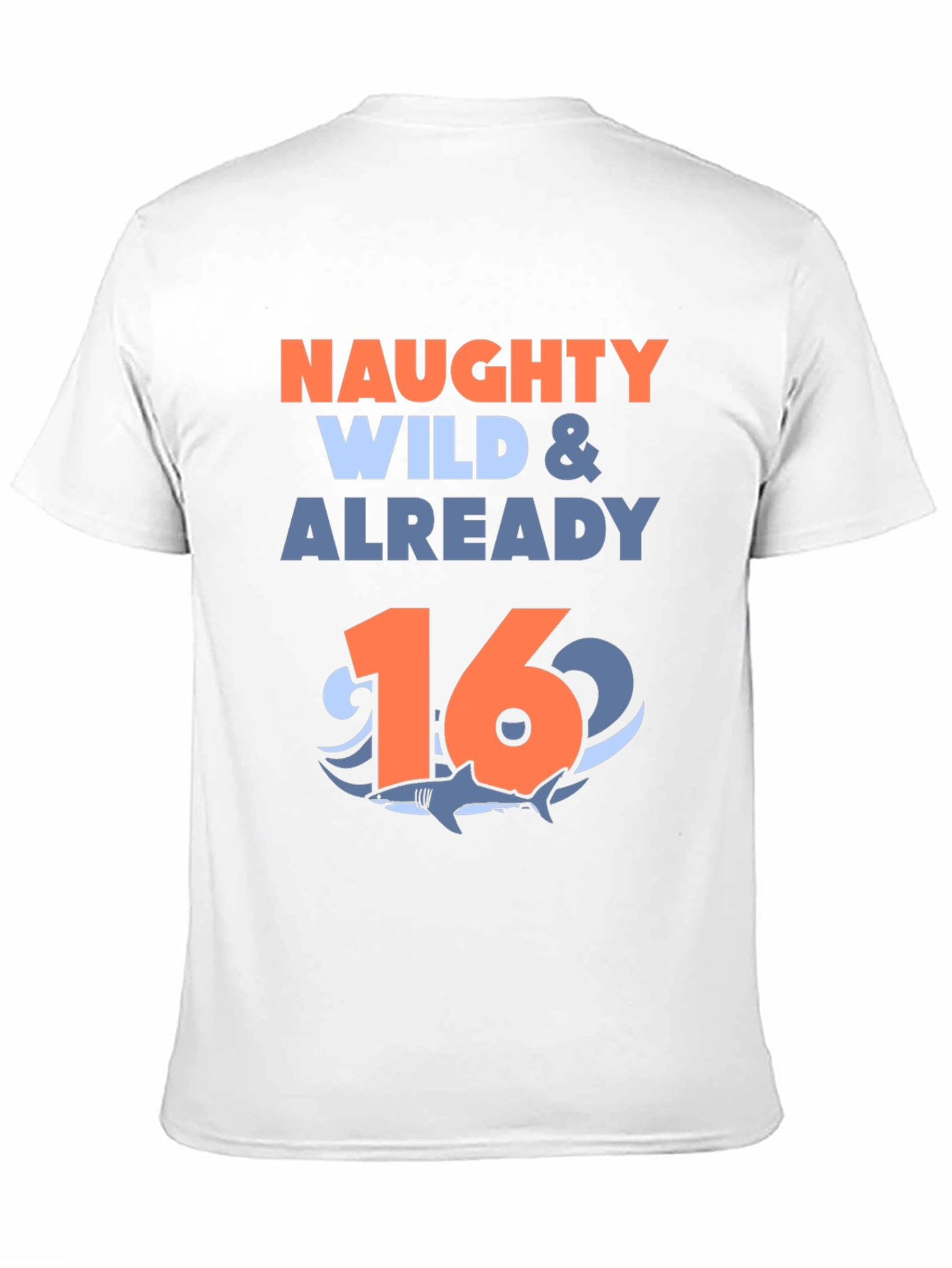 Black Naughty Wild & Already 16 Shark Birthday T-Shirt view 11