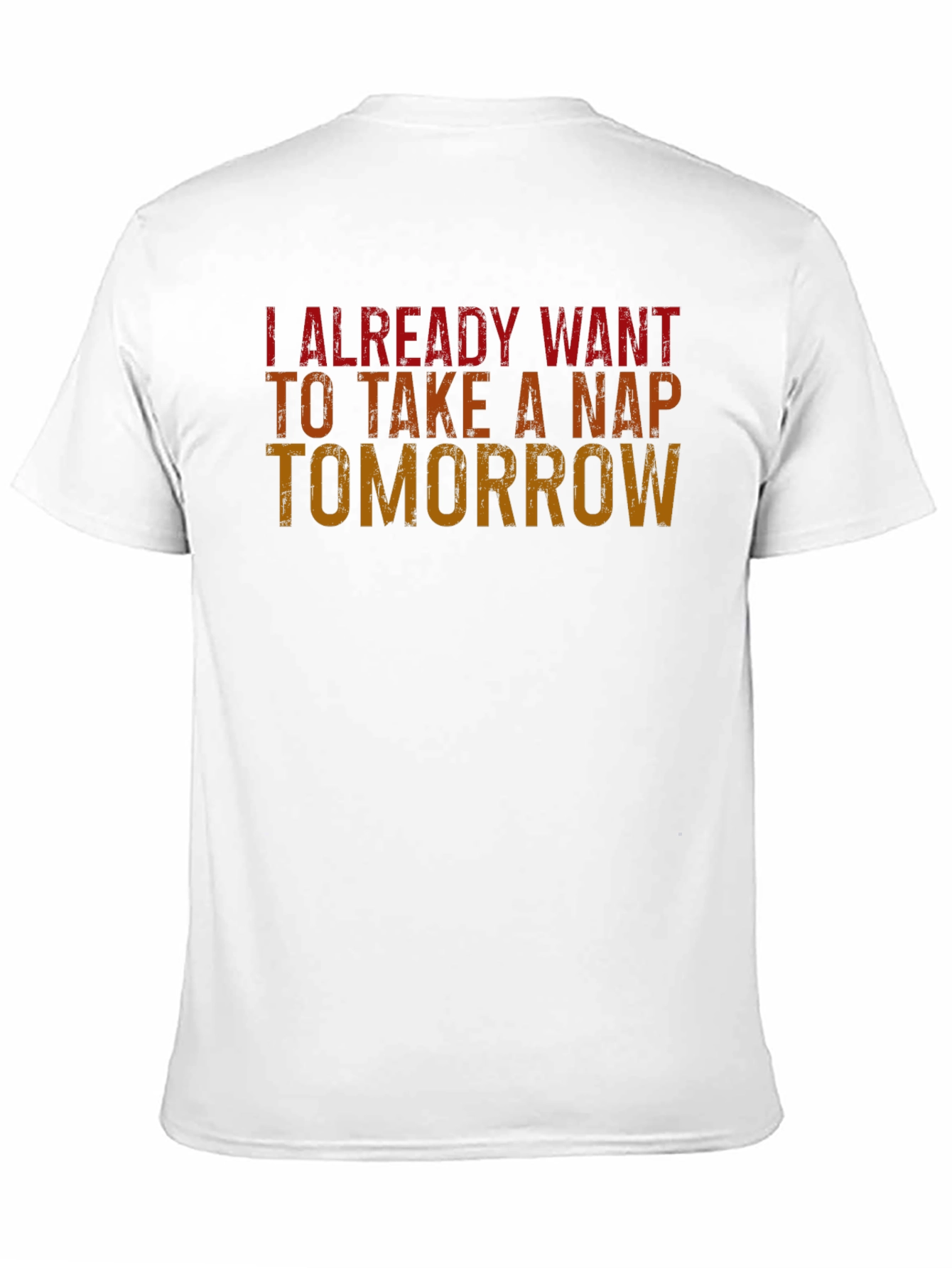 Black Funny I Want To Nap Tomorrow Black T-Shirt view 11