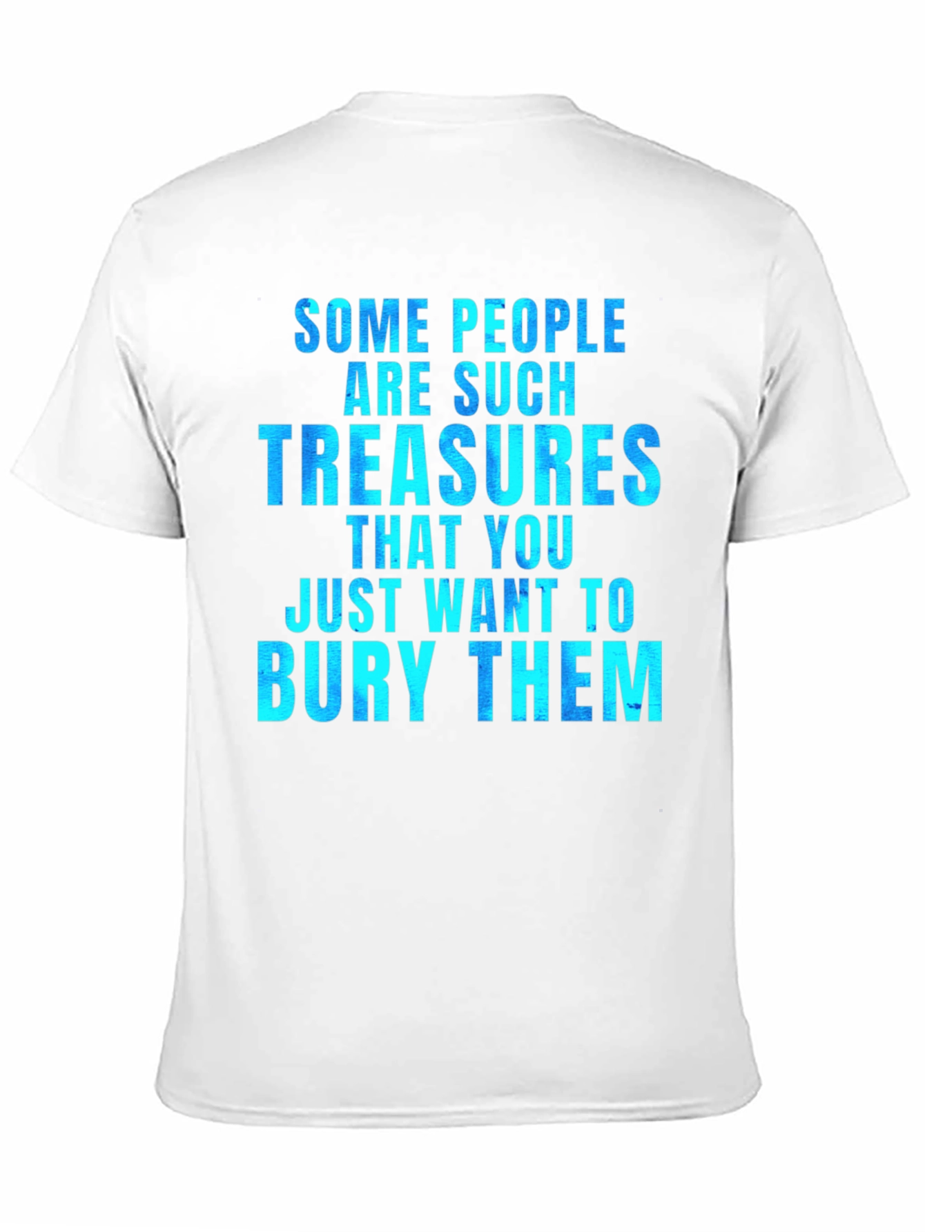 Black Funny "Some People Are Such Treasures" Graphic Tee view 11
