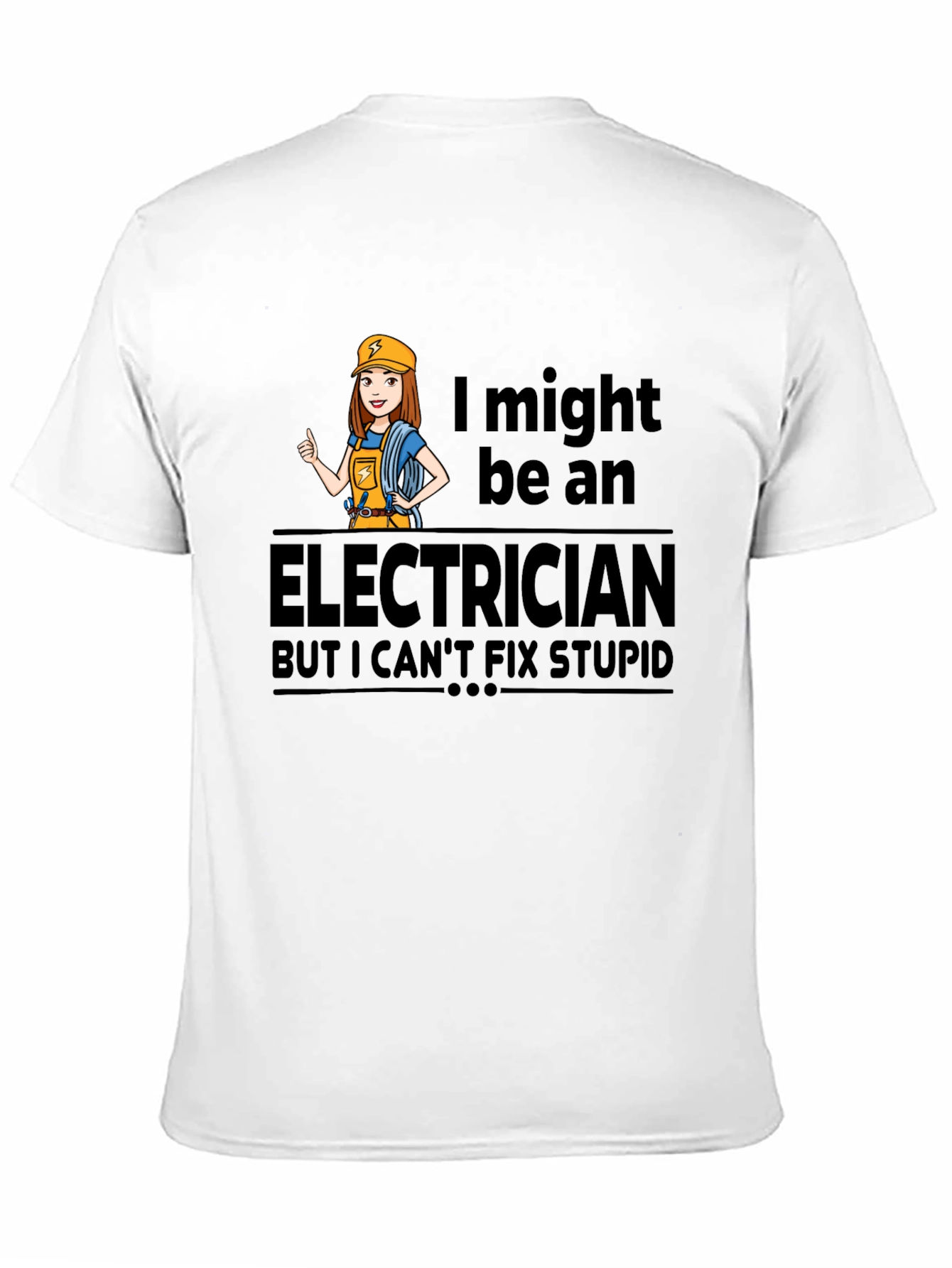 Black Electrician Humor T-Shirt - I Can't Fix Stupid view 11
