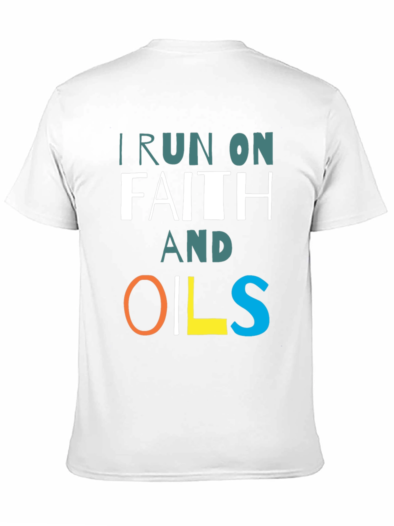 Black I Run on Faith and Oils T-Shirt view 11
