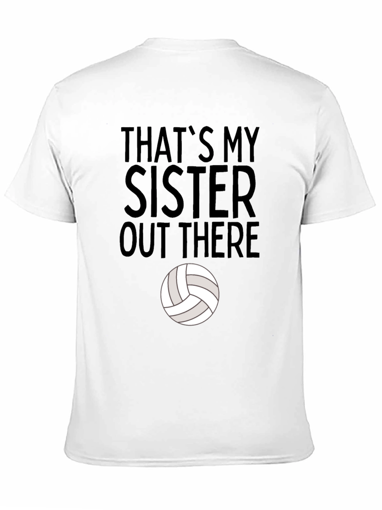 That's My Sister Volleyball T-Shirt - 11