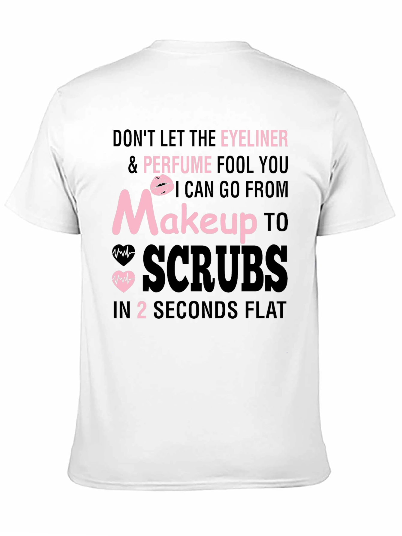 Black Makeup to Scrubs T-Shirt - Nurse Life view 11