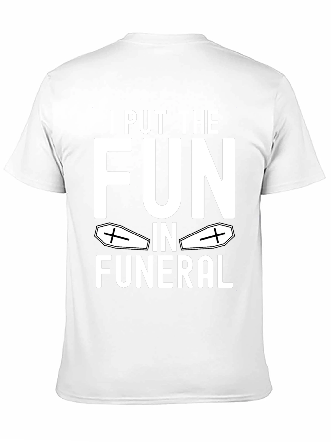 Black Funny "I Put the FUN in Funeral" T-Shirt view 11
