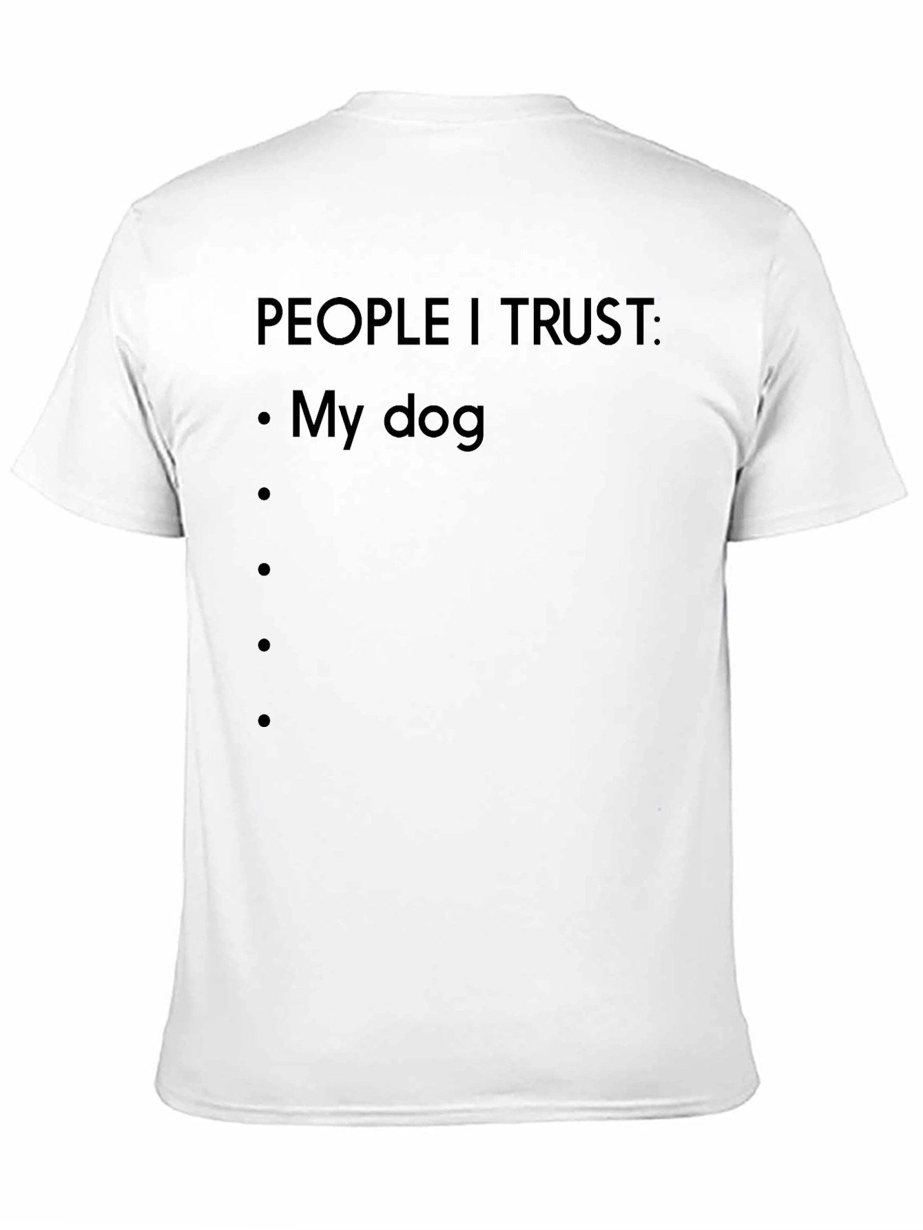 Black People I Trust My Dog Black T-Shirt view 11