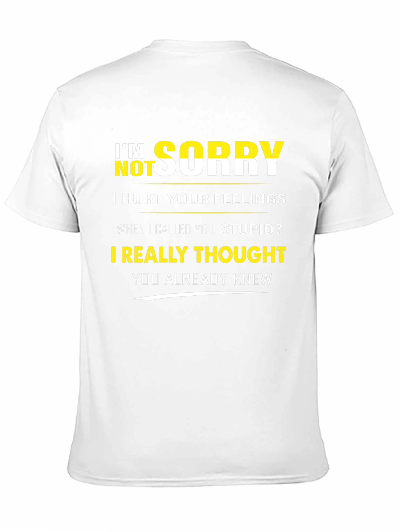 Black Funny "I'm Not Sorry" Graphic T-Shirt view 11