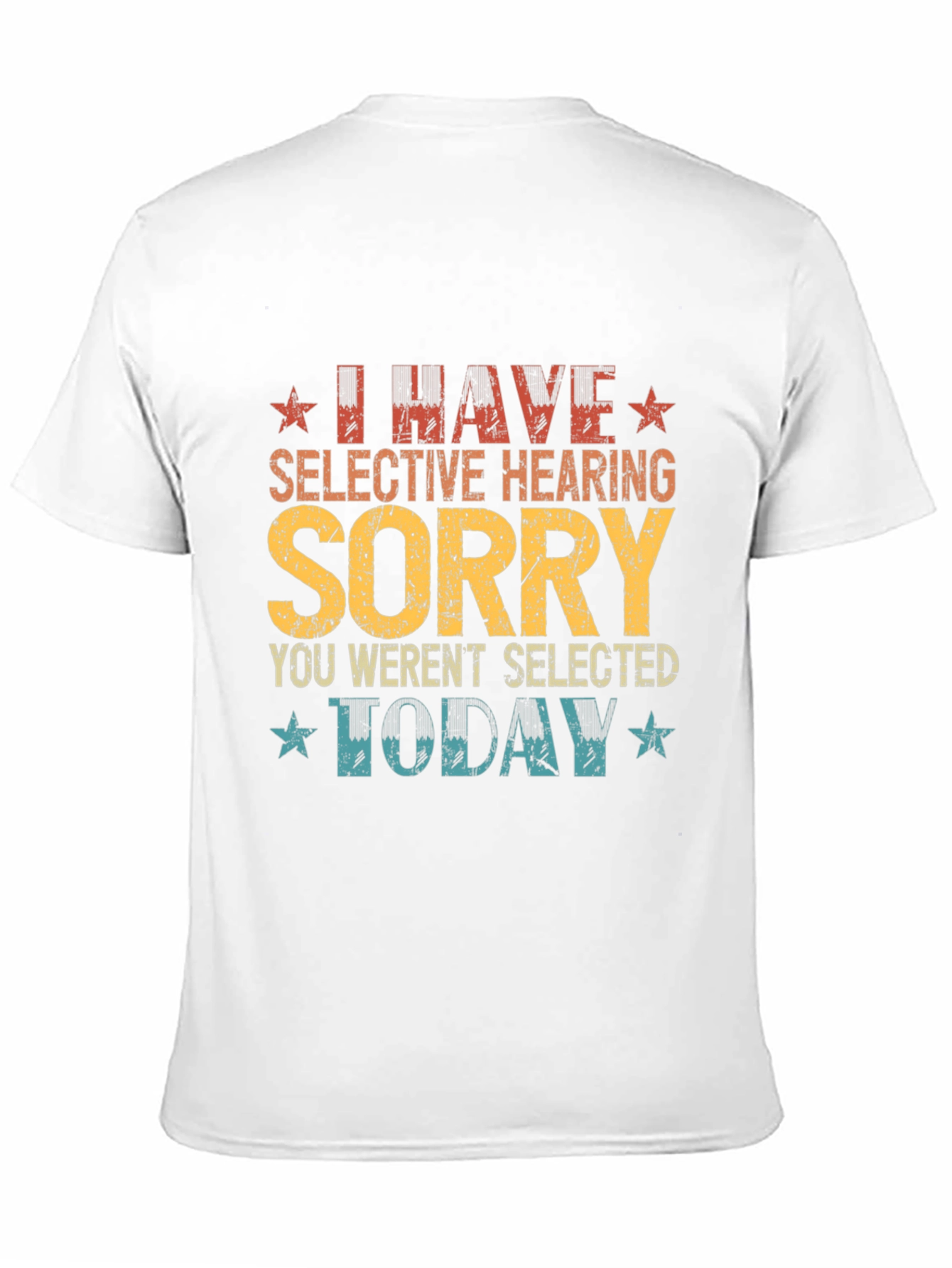 Black I Have Selective Hearing Funny Graphic Tee view 11