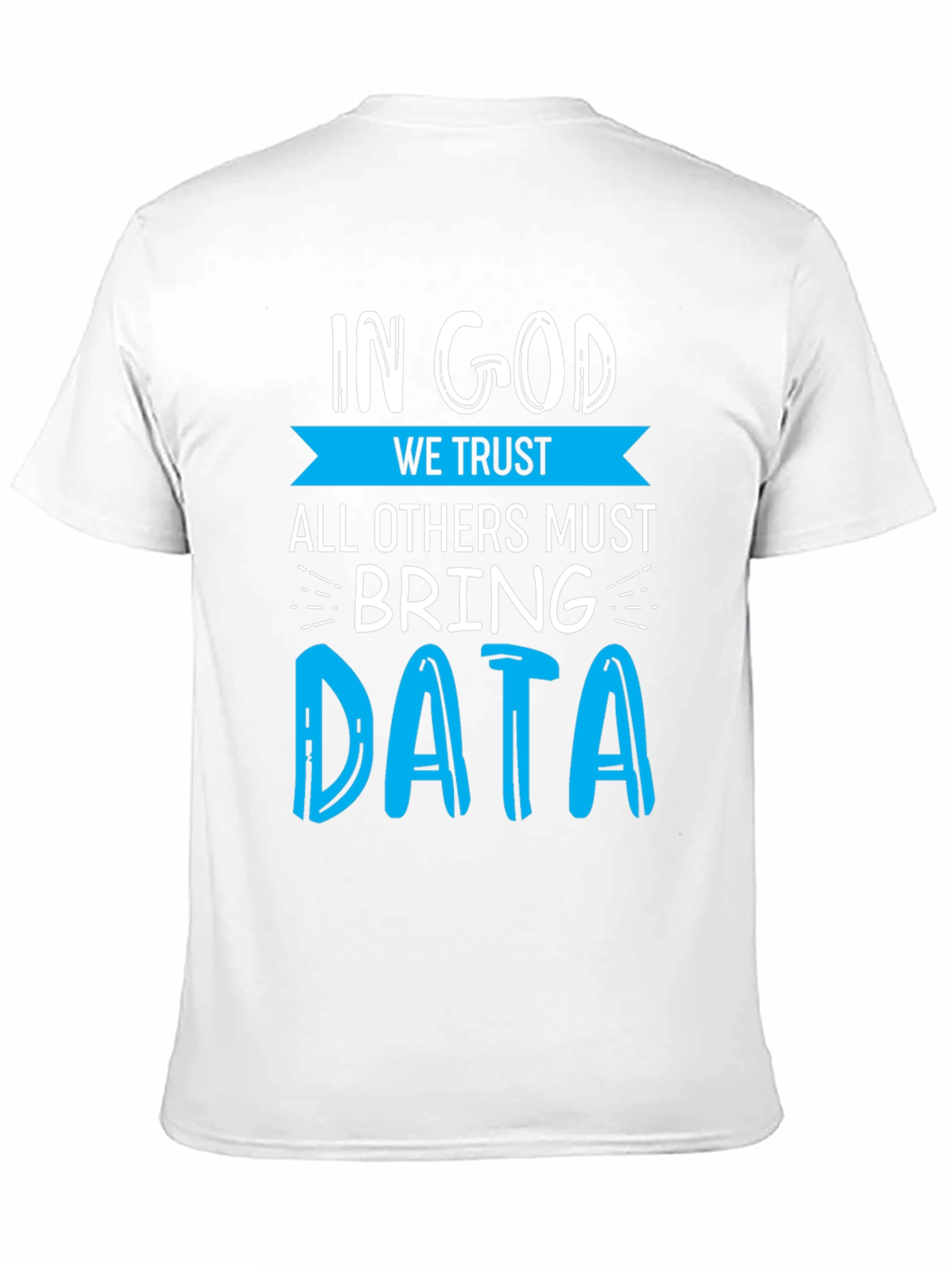 Black In God We Trust Data T-Shirt - Funny Data Science Tee view 11