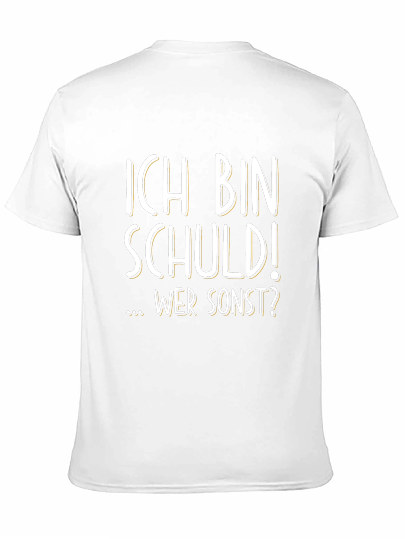 Black Ich Bin Schuld! T-Shirt - German Humor view 11