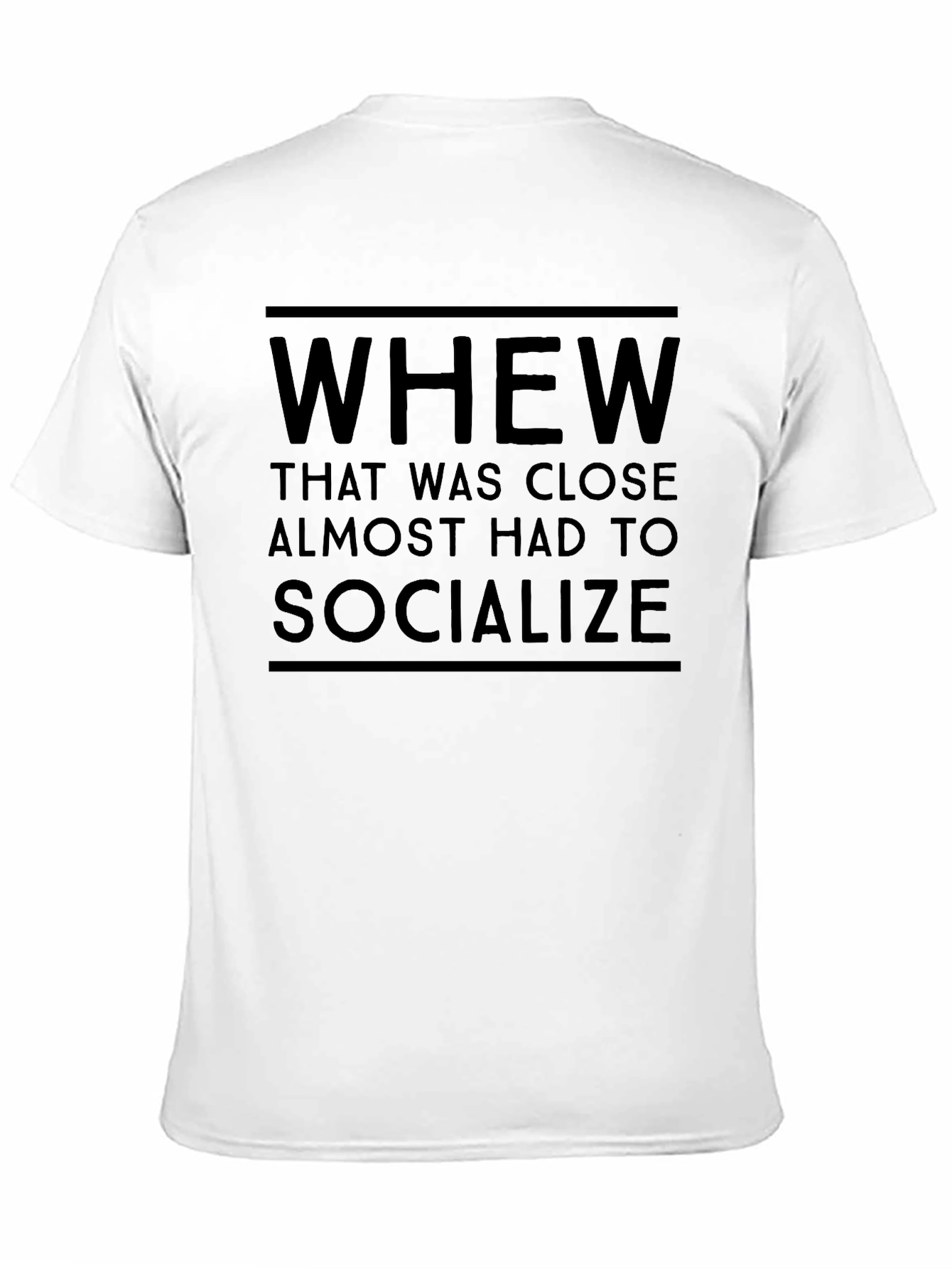 Black Whew Socialize Funny Black T-Shirt view 11