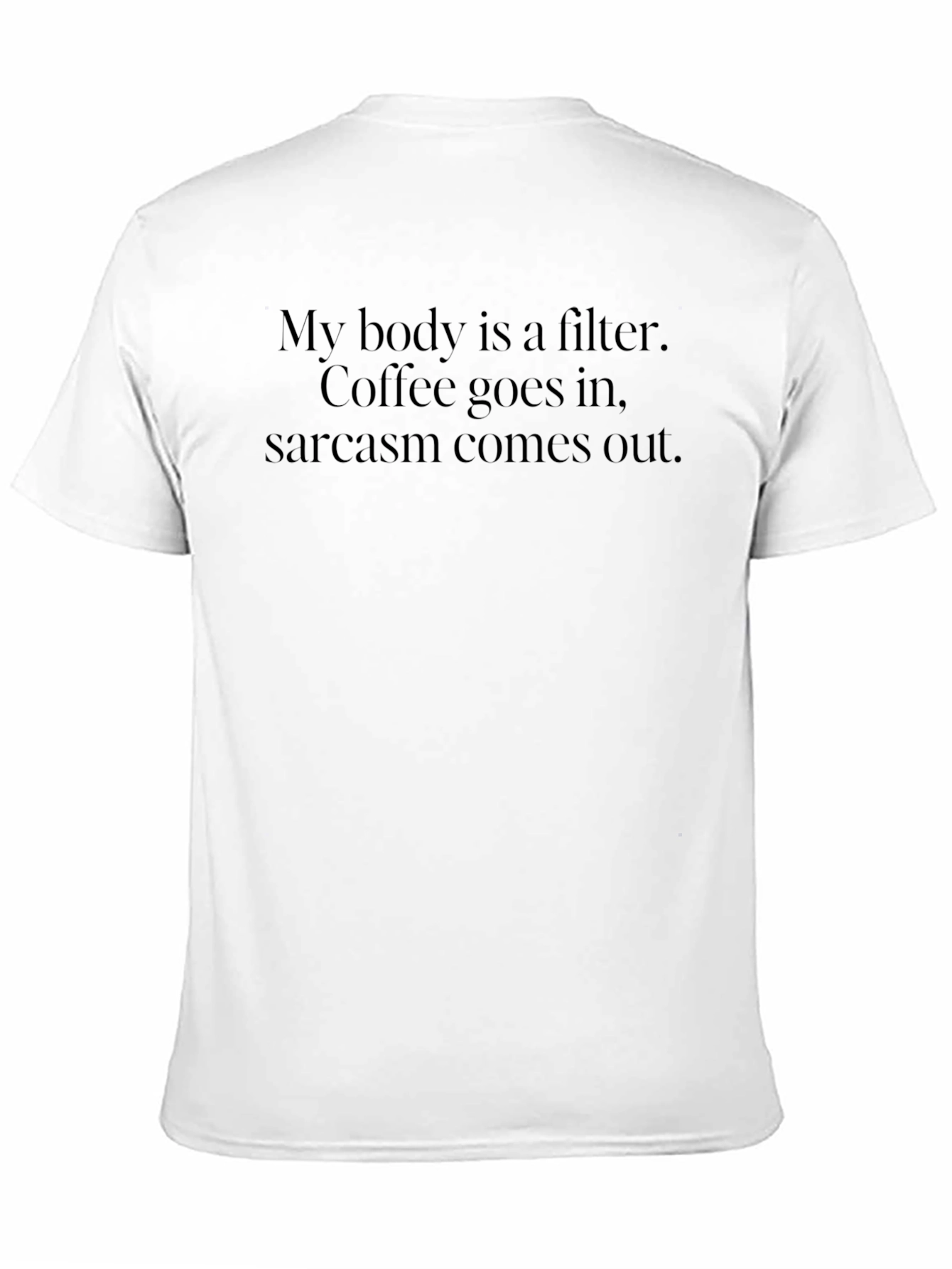 Black Sarcastic Coffee Filter Graphic T-Shirt view 11