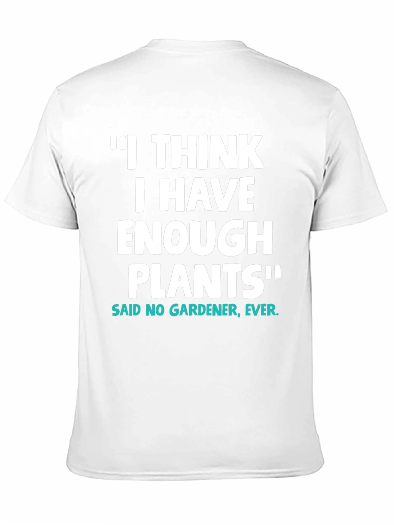 Black Funny Gardener T-Shirt - I Have Enough Plants view 11