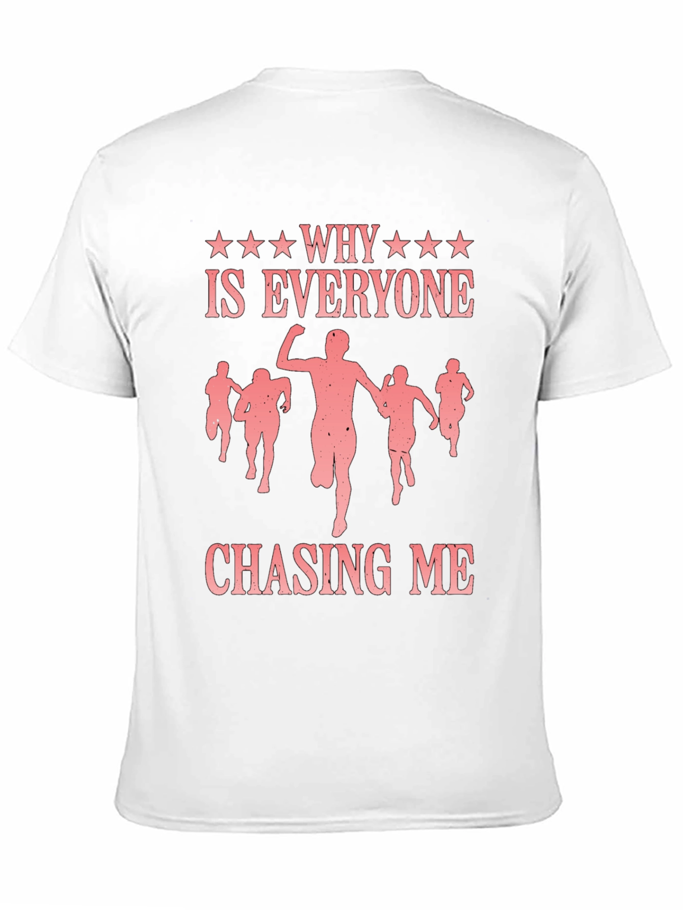 Black Why is Everyone Chasing Me? Funny Graphic Tee view 11