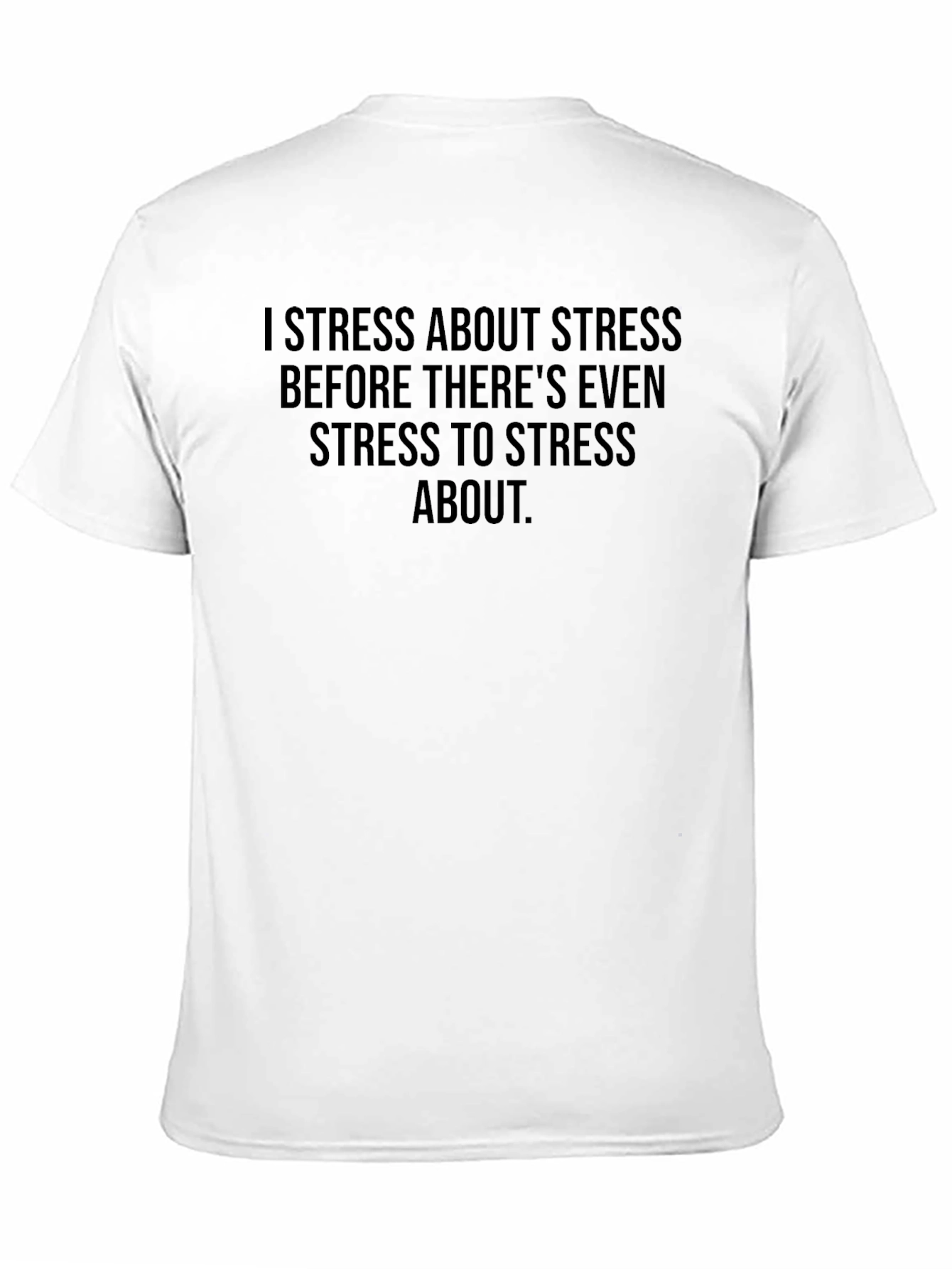Black I Stress About Stress T-Shirt view 11