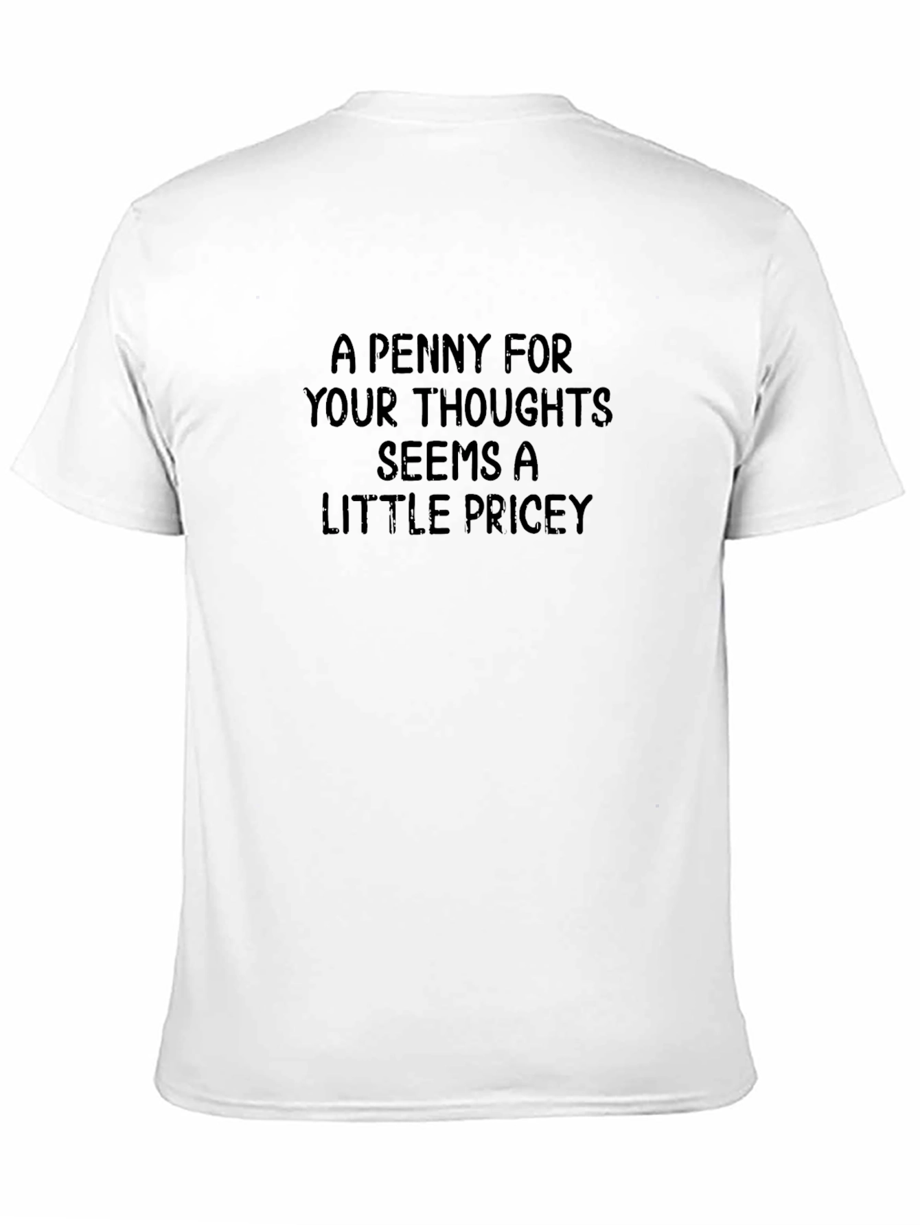 Black Funny Graphic Tee: A Penny For Your Thoughts T-Shirt view 11
