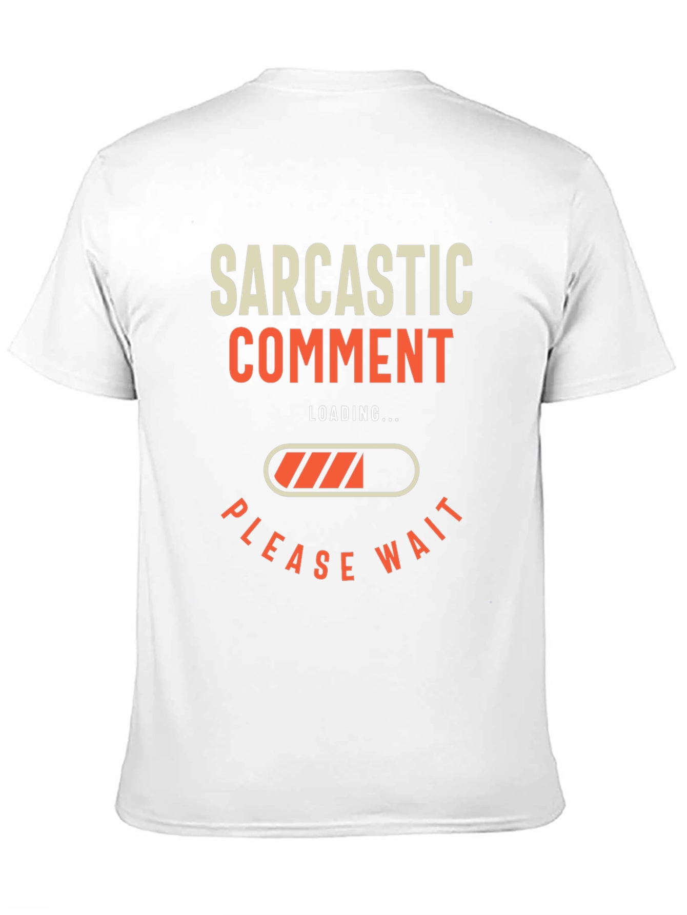 Black Sarcastic Comment Loading T-Shirt - Funny Graphic Tee view 11