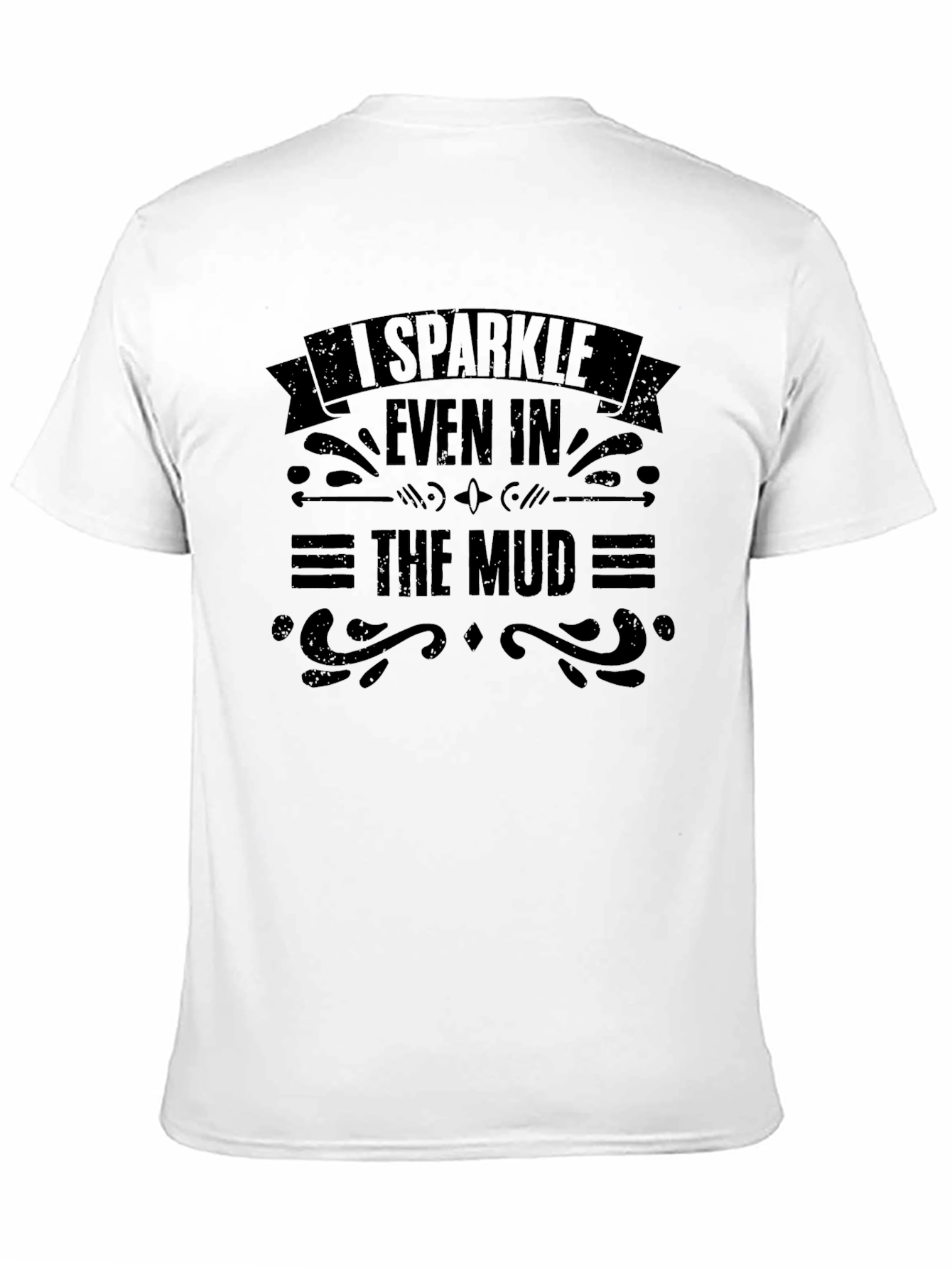 Black I Sparkle Even In The Mud Graphic T-Shirt view 11