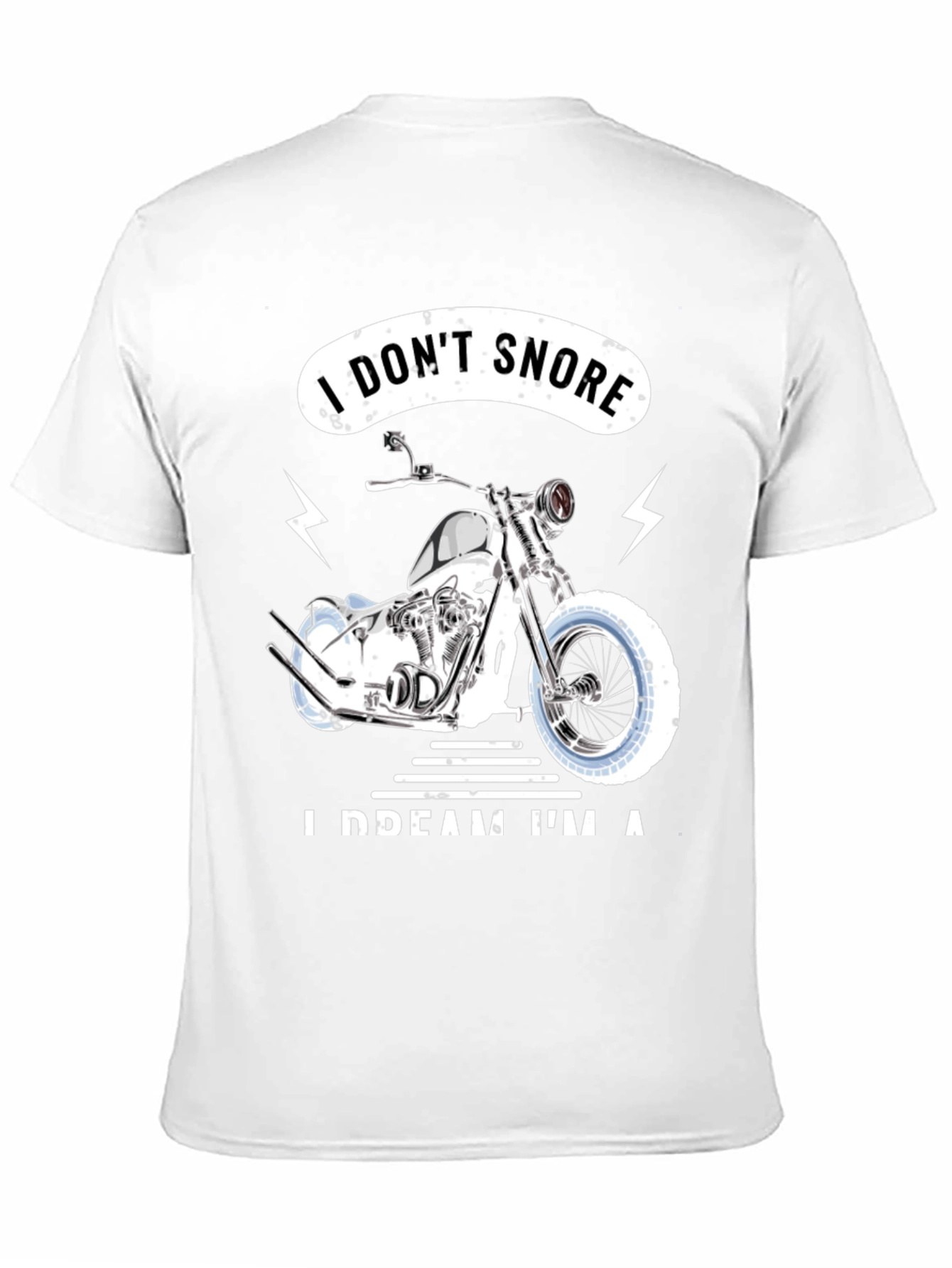 Black I Don't Snore, I Dream I'm A Motorcycle Black T-Shirt view 11