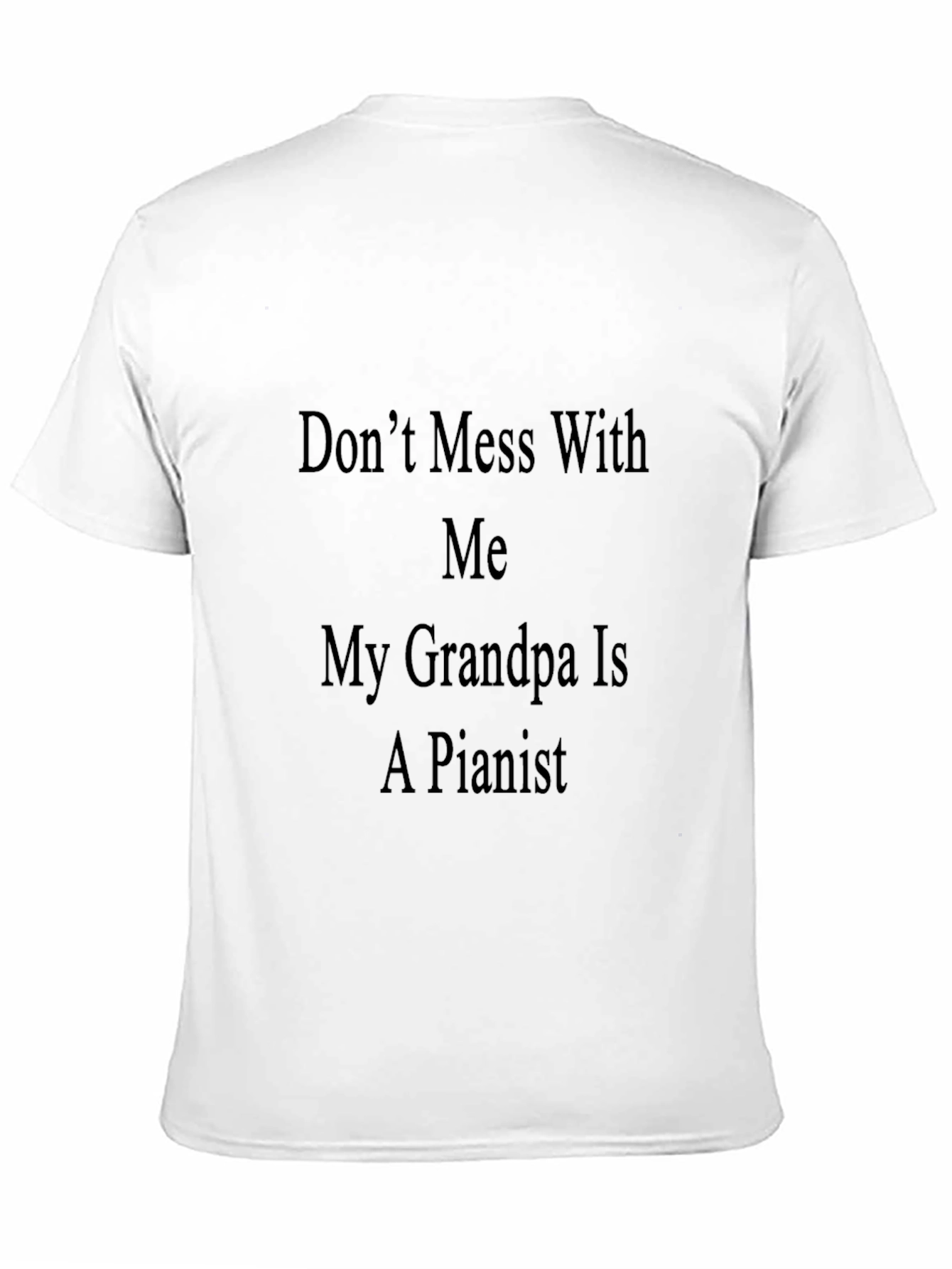Black Don't Mess With Me Grandpa is a Pianist Graphic Tee view 11