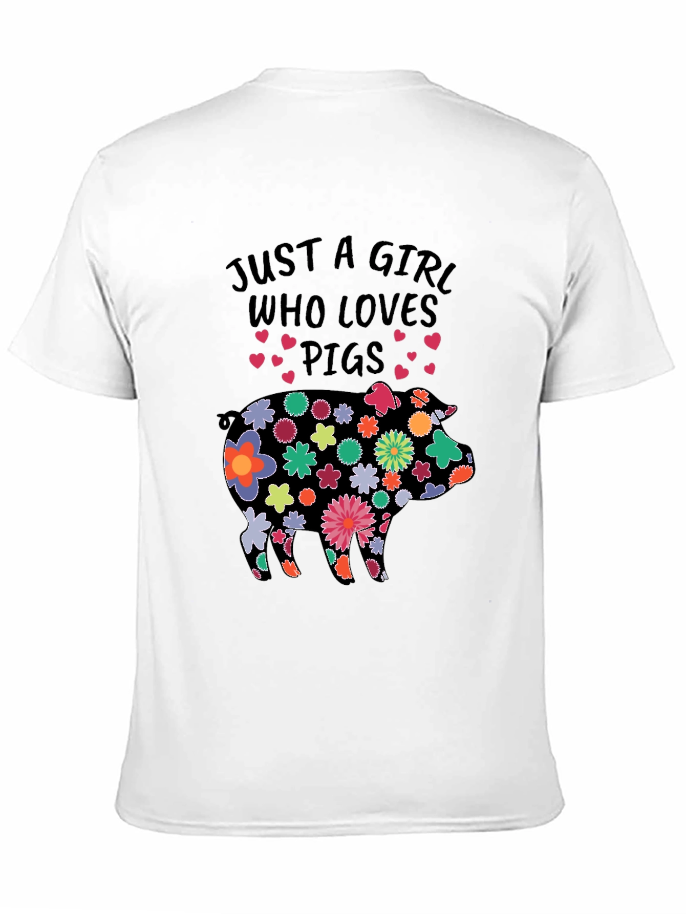 Black Floral Pig T-Shirt - Just a Girl Who Loves Pigs! view 11