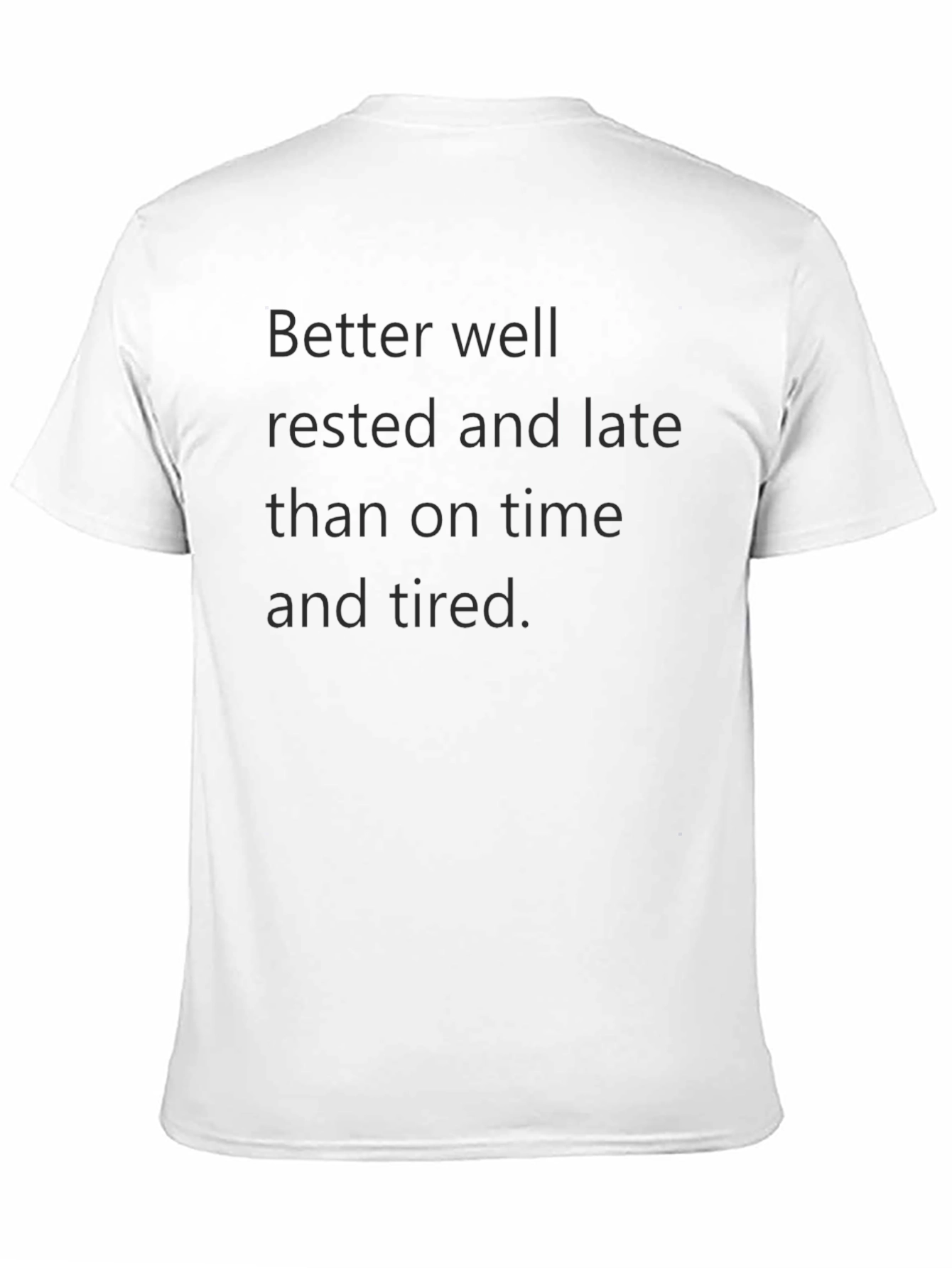 Black Better Well Rested T-Shirt view 11