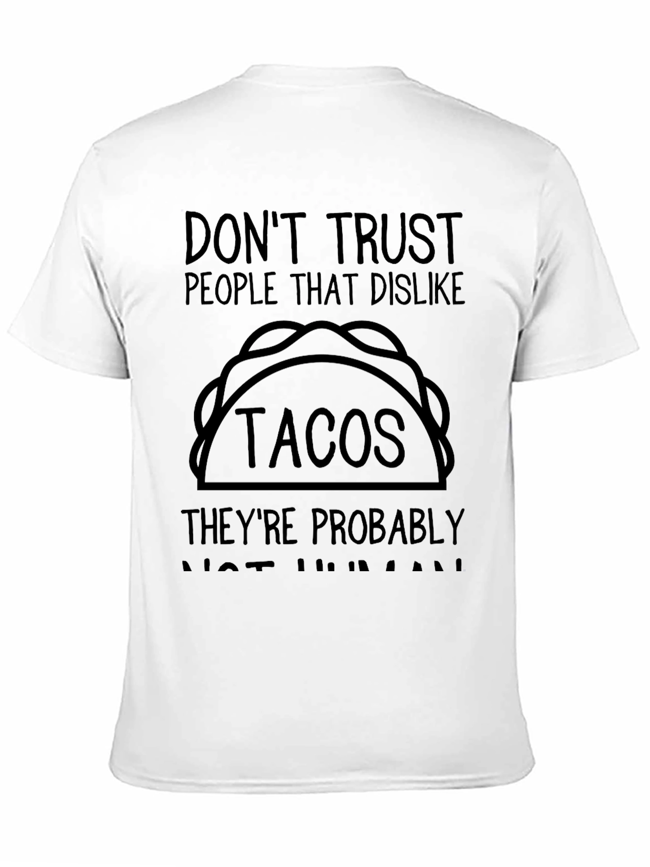 Black Don't Trust Taco Dislikers Graphic Tee view 11