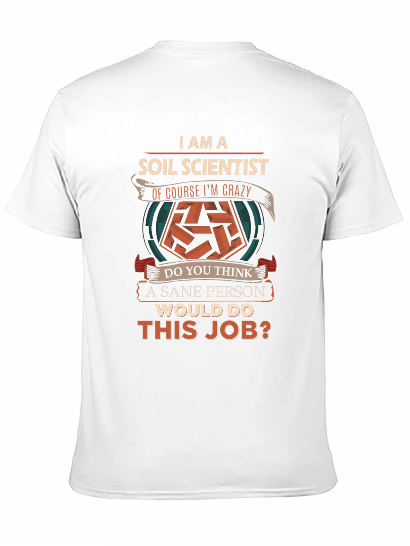 Black Soil Scientist Crazy T-Shirt - Funny Job Gift view 11