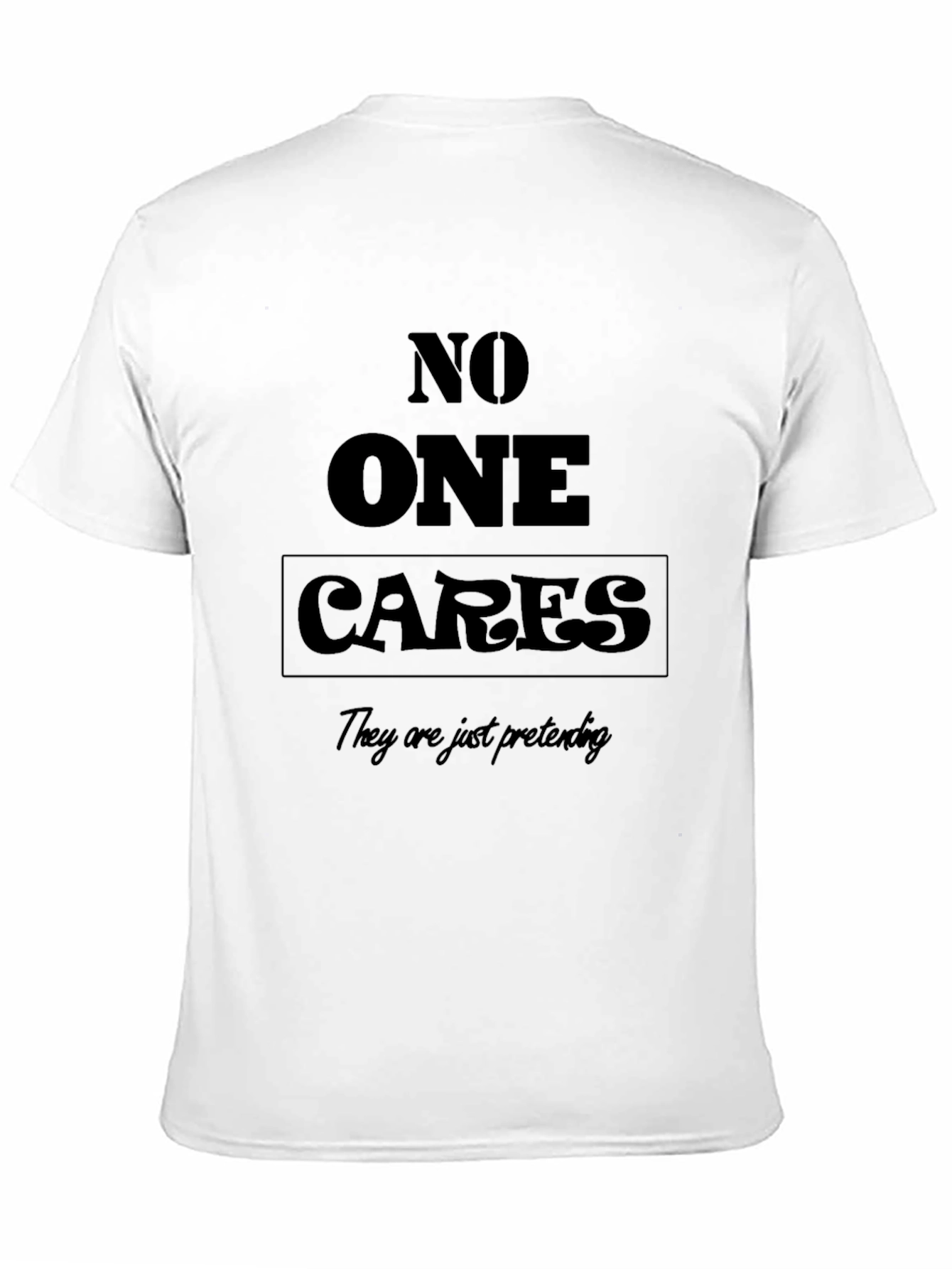 Black No One Cares Funny Sarcastic Black T-Shirt view 11