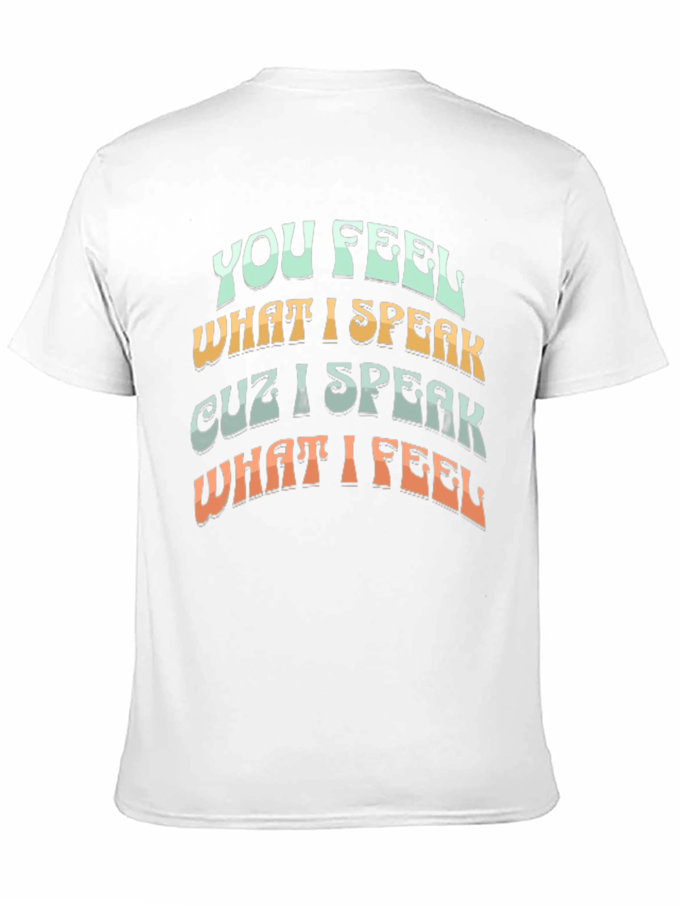 Black You Feel What I Speak T-Shirt view 11