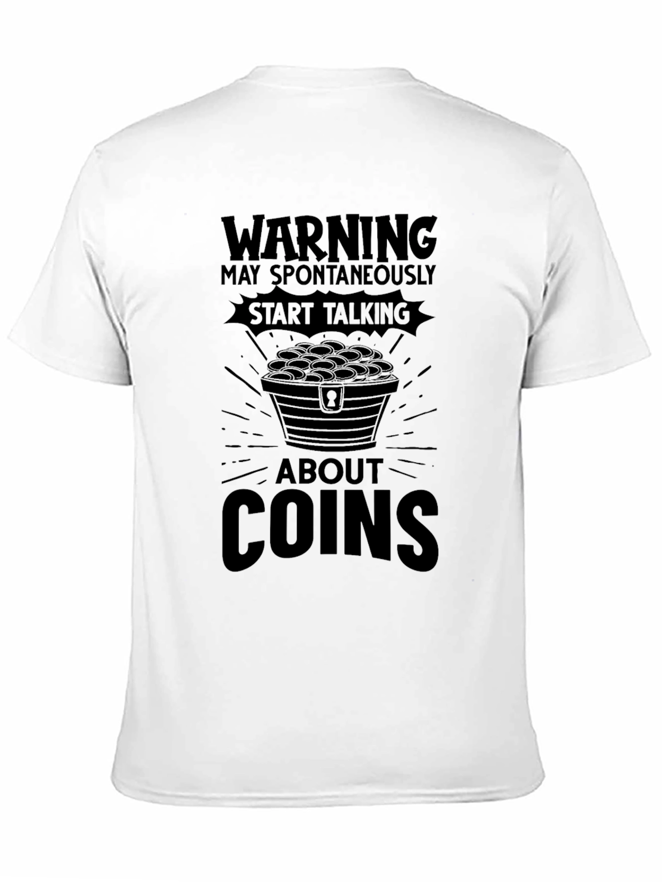 Black Warning: May Spontaneously Talk About Coins T-Shirt view 11