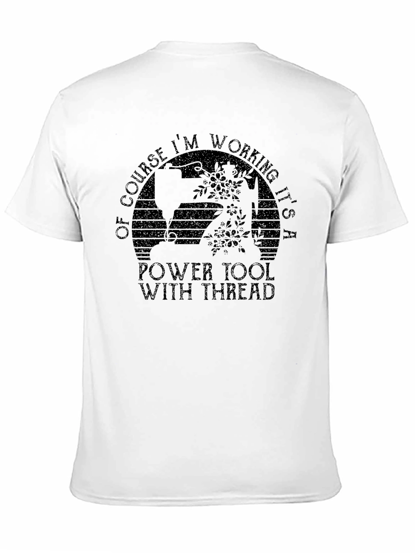 Black Sewing Power Tool T-Shirt - Funny Crafting Tee view 11