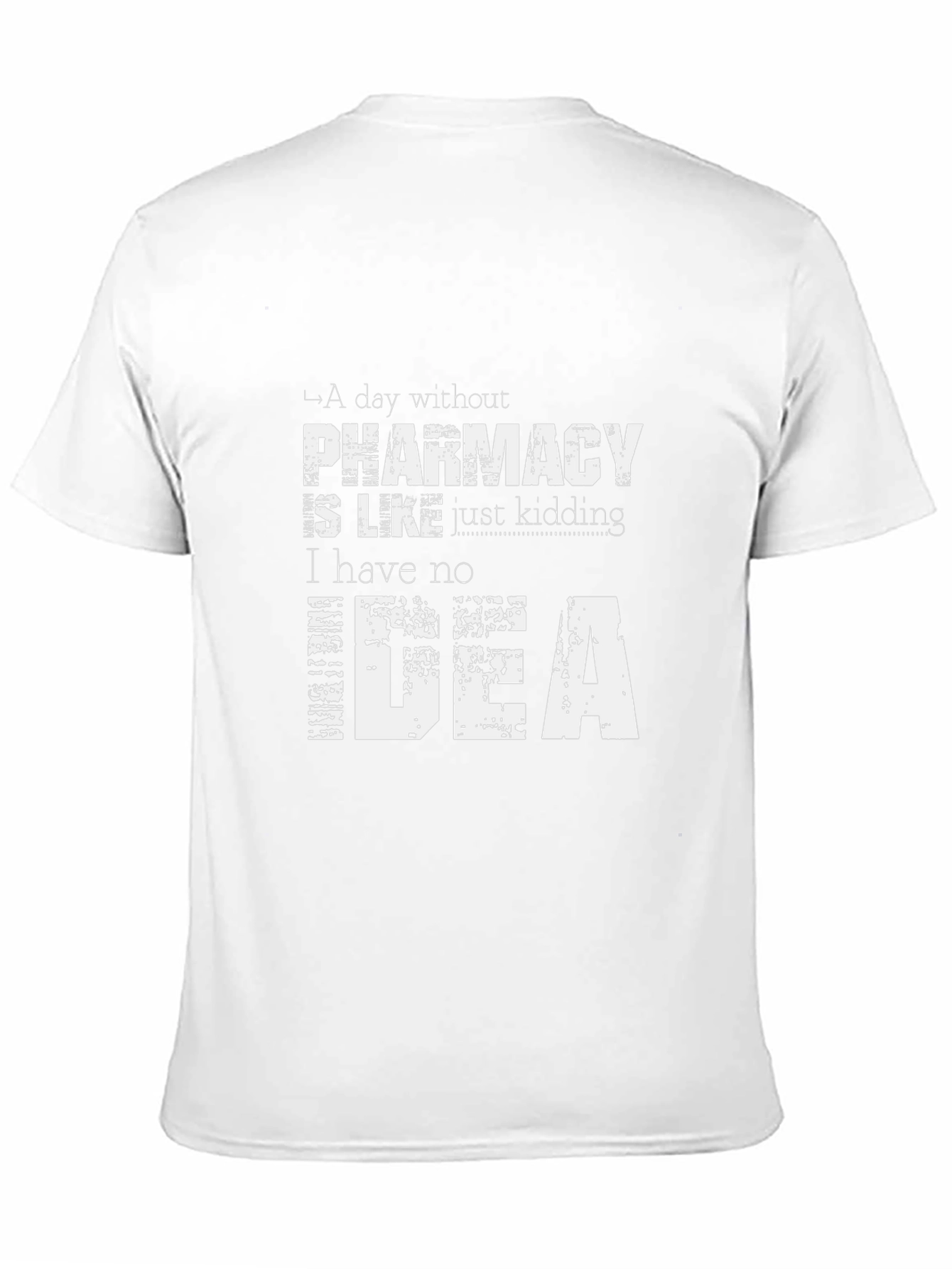 Pharmacy T-Shirt: Funny Idea Shirt - 11