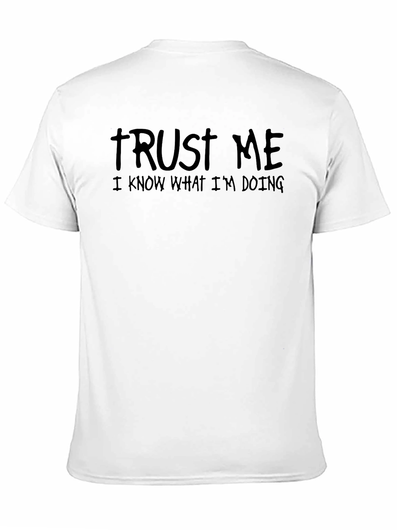 Black Trust Me T-Shirt - Funny Sarcastic Tee view 11