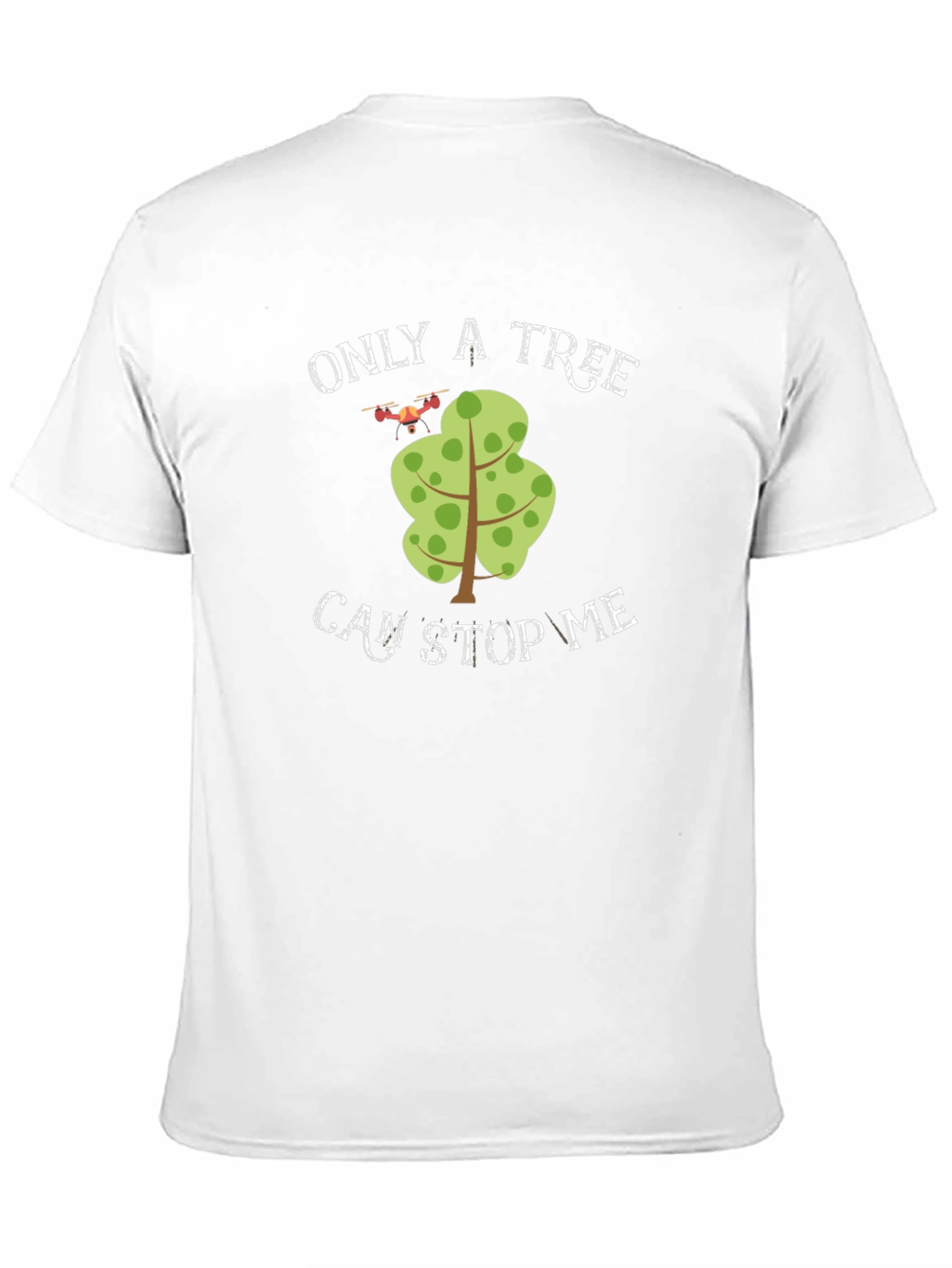 Black Only A Tree Can Stop Me Drone T-Shirt view 11