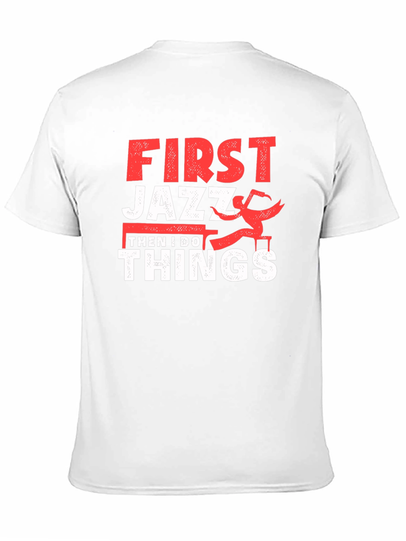 Black First Jazz Then I Do Things T-Shirt view 11
