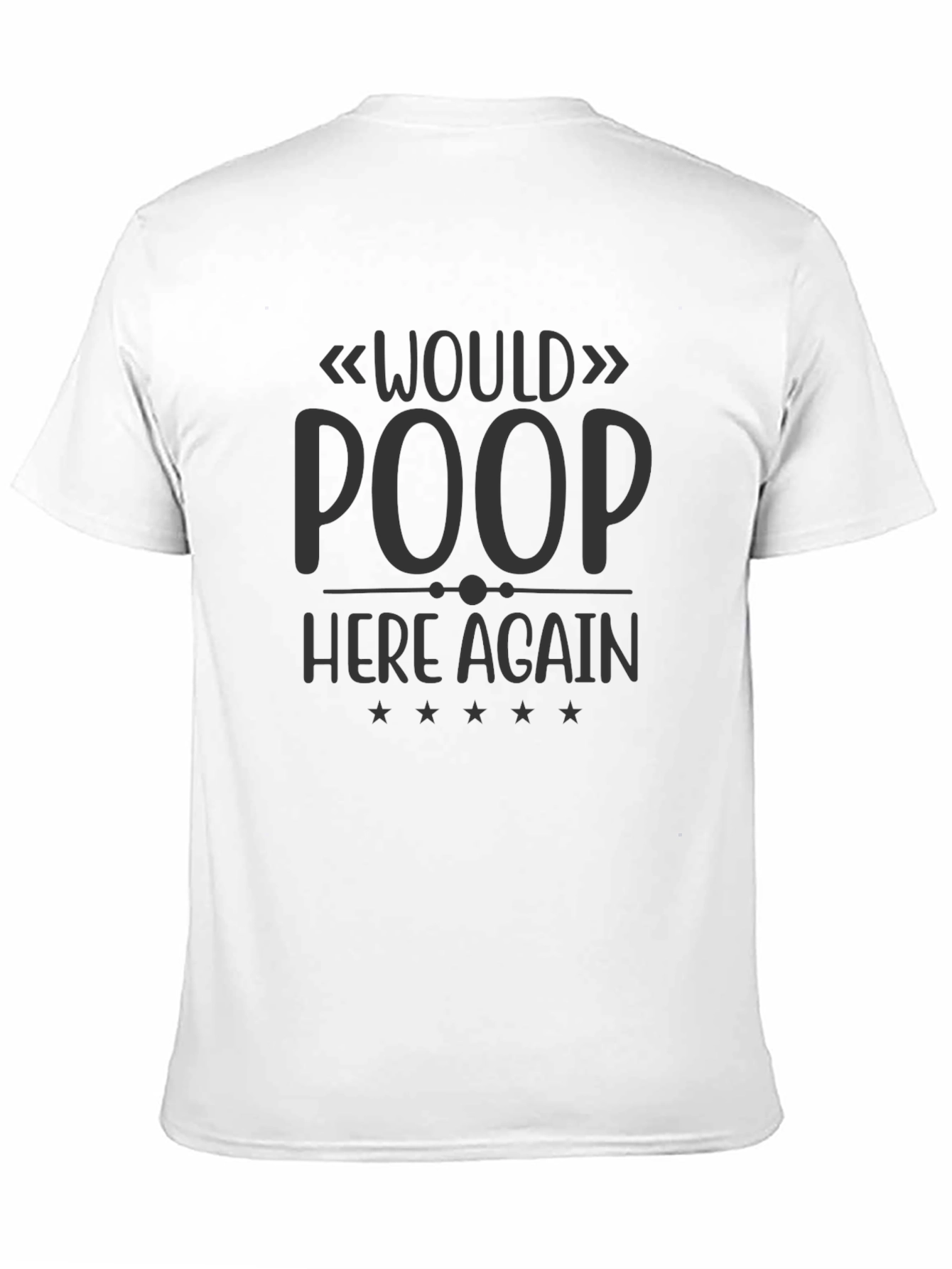 Black Would Poop Here Again Funny T-Shirt view 11