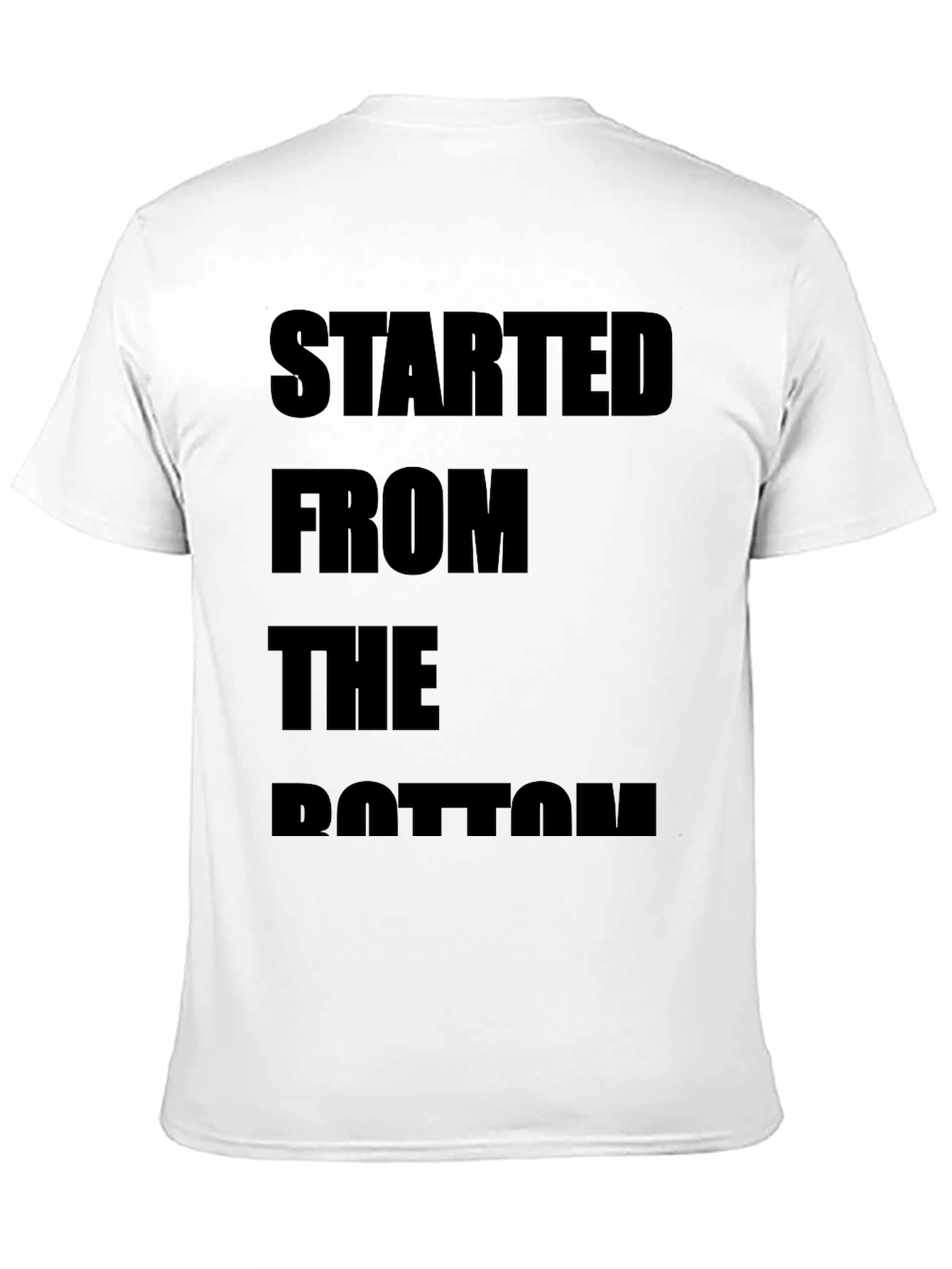 Black Started From The Bottom Black T-Shirt view 11