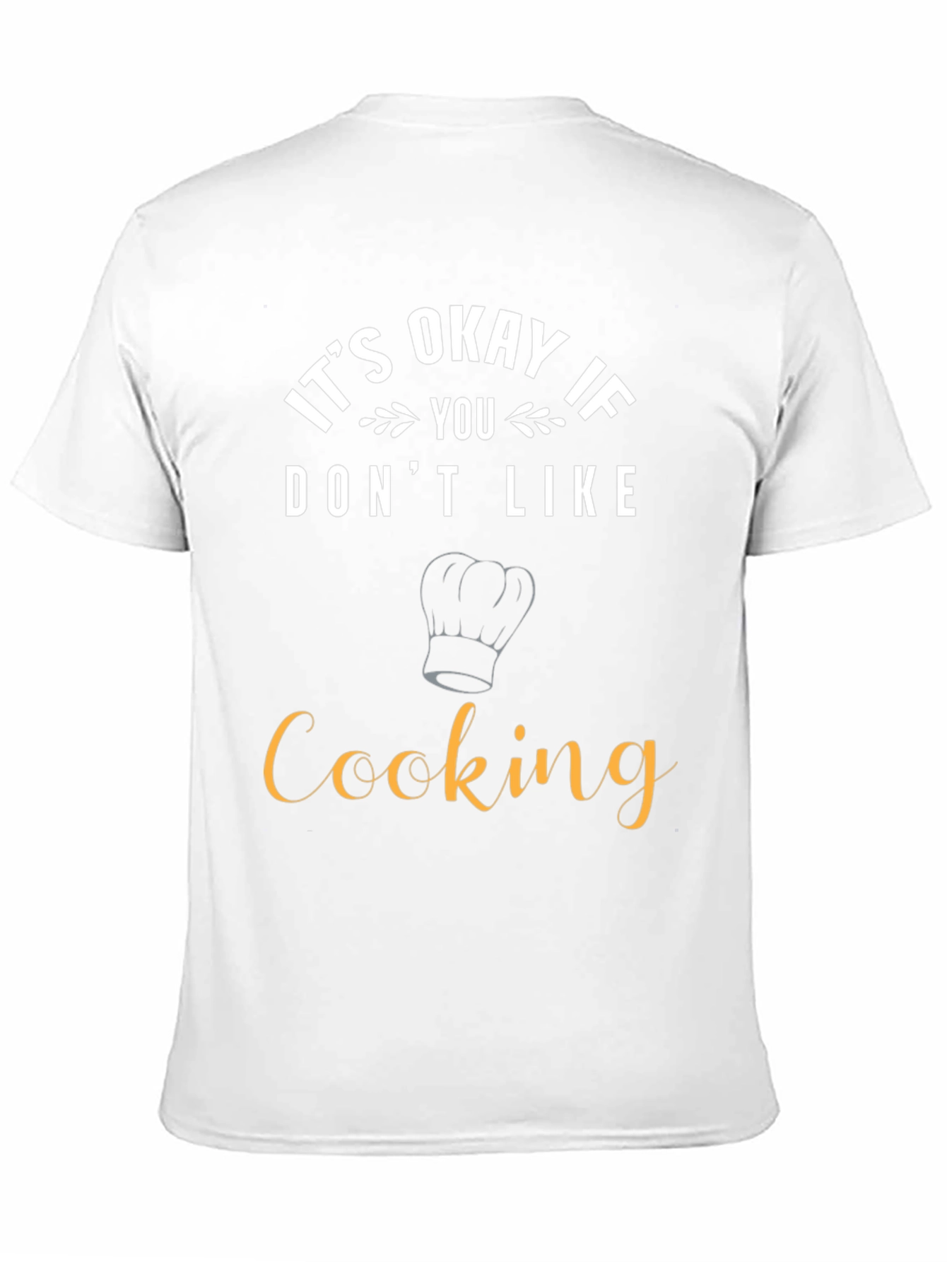 Black Funny Cooking T-Shirt - It's Okay If You Don't Like Cooking view 11