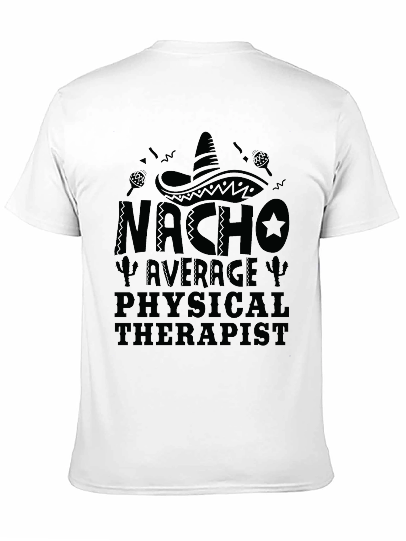 Black Nacho Average Physical Therapist T-Shirt view 11