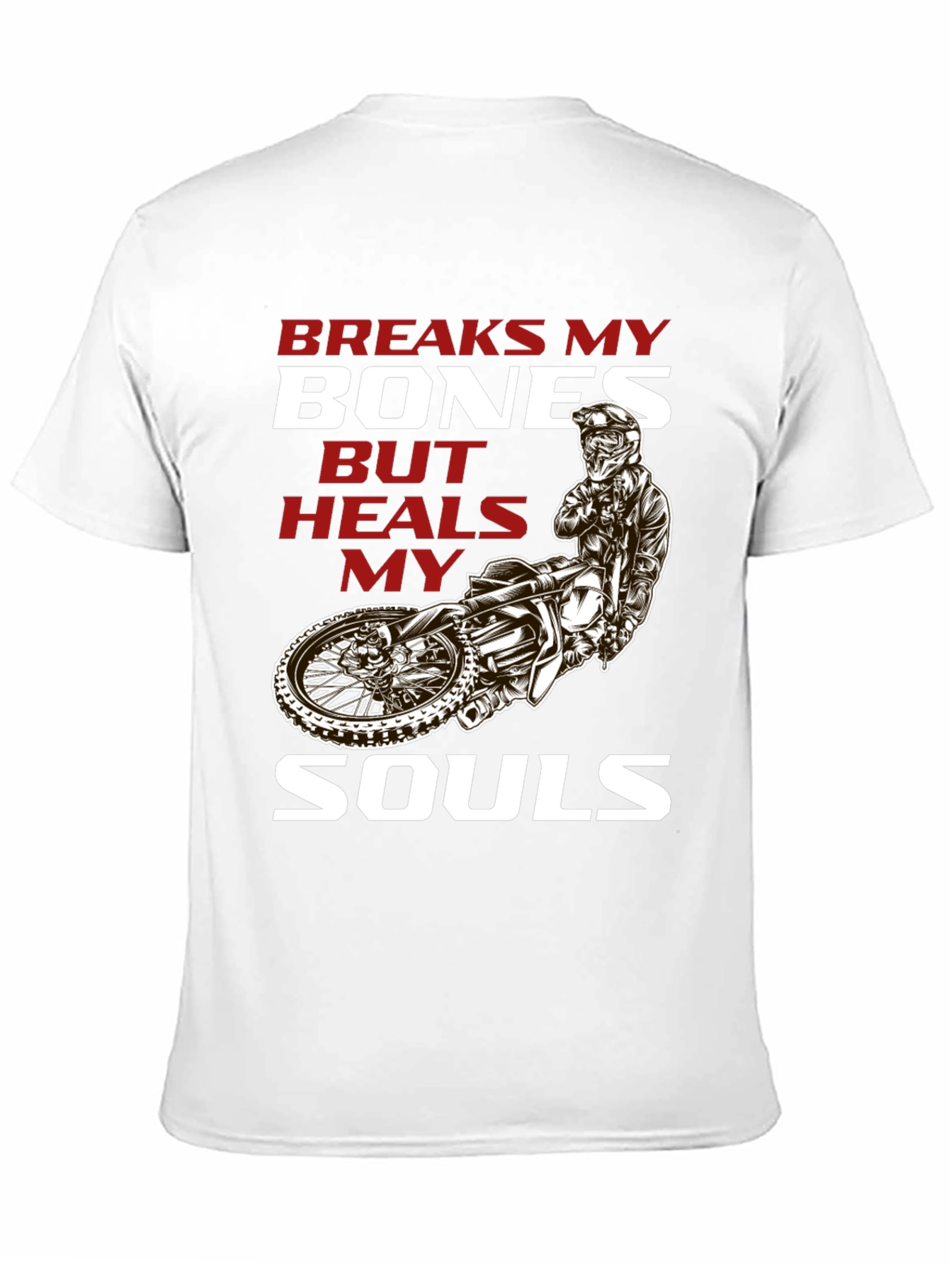 Black Breaks My Bones Heals My Soul Motocross T-Shirt view 11