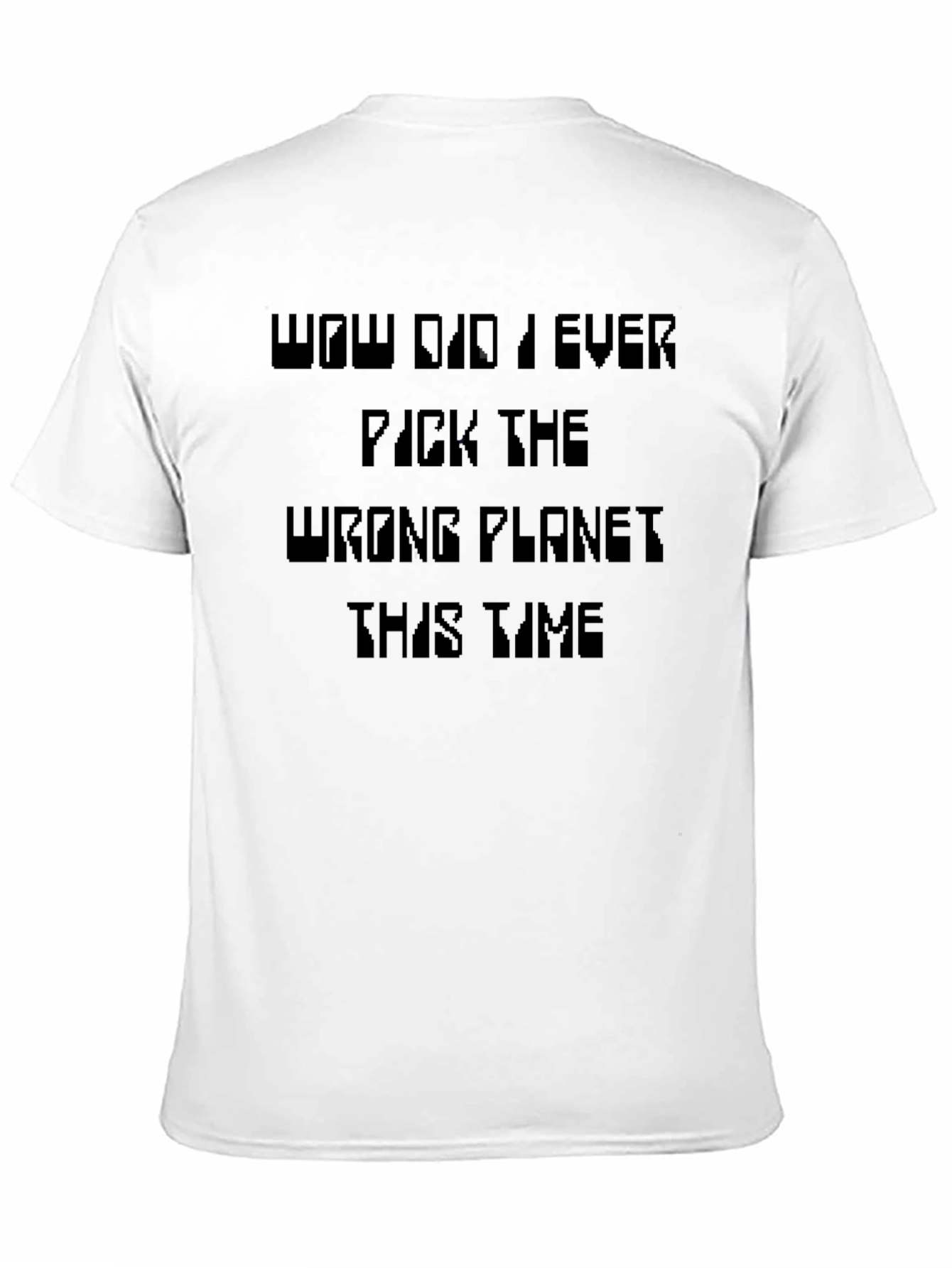 Black Funny Wrong Planet T-Shirt view 11