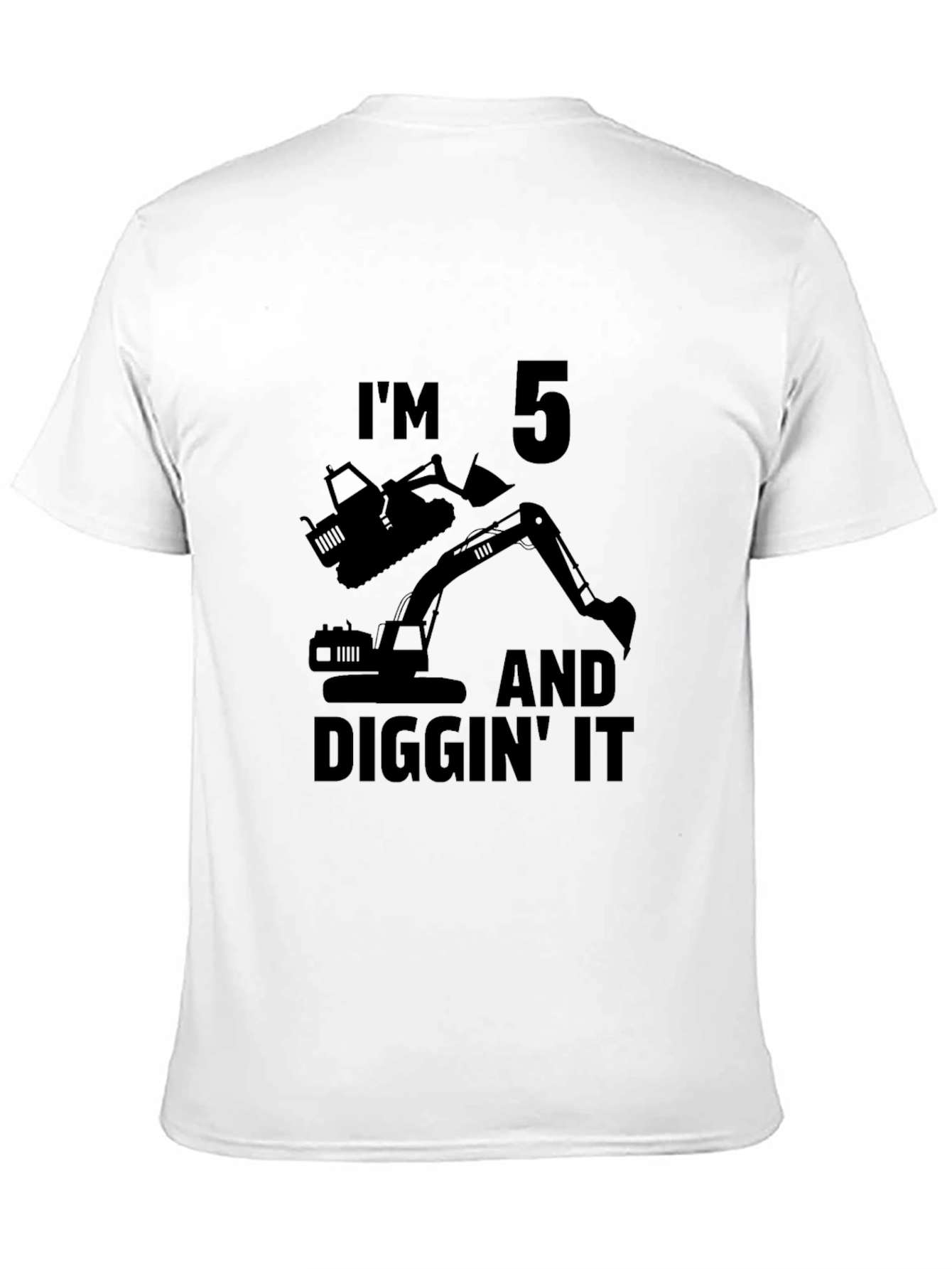 Black I'm 5 and Diggin' It T-Shirt view 11