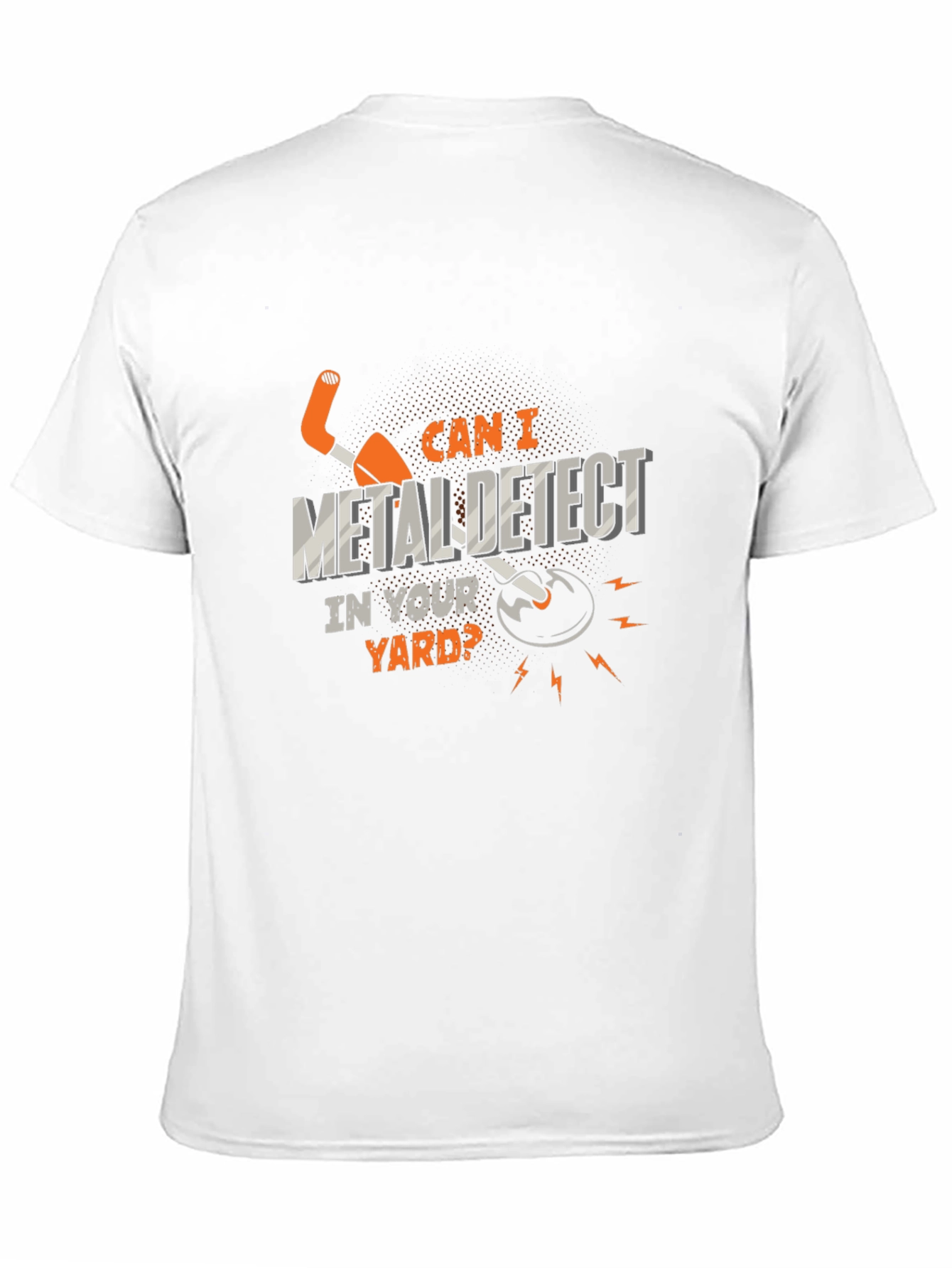 Black Metal Detecting T-Shirt - Can I Detect in Your Yard? view 11