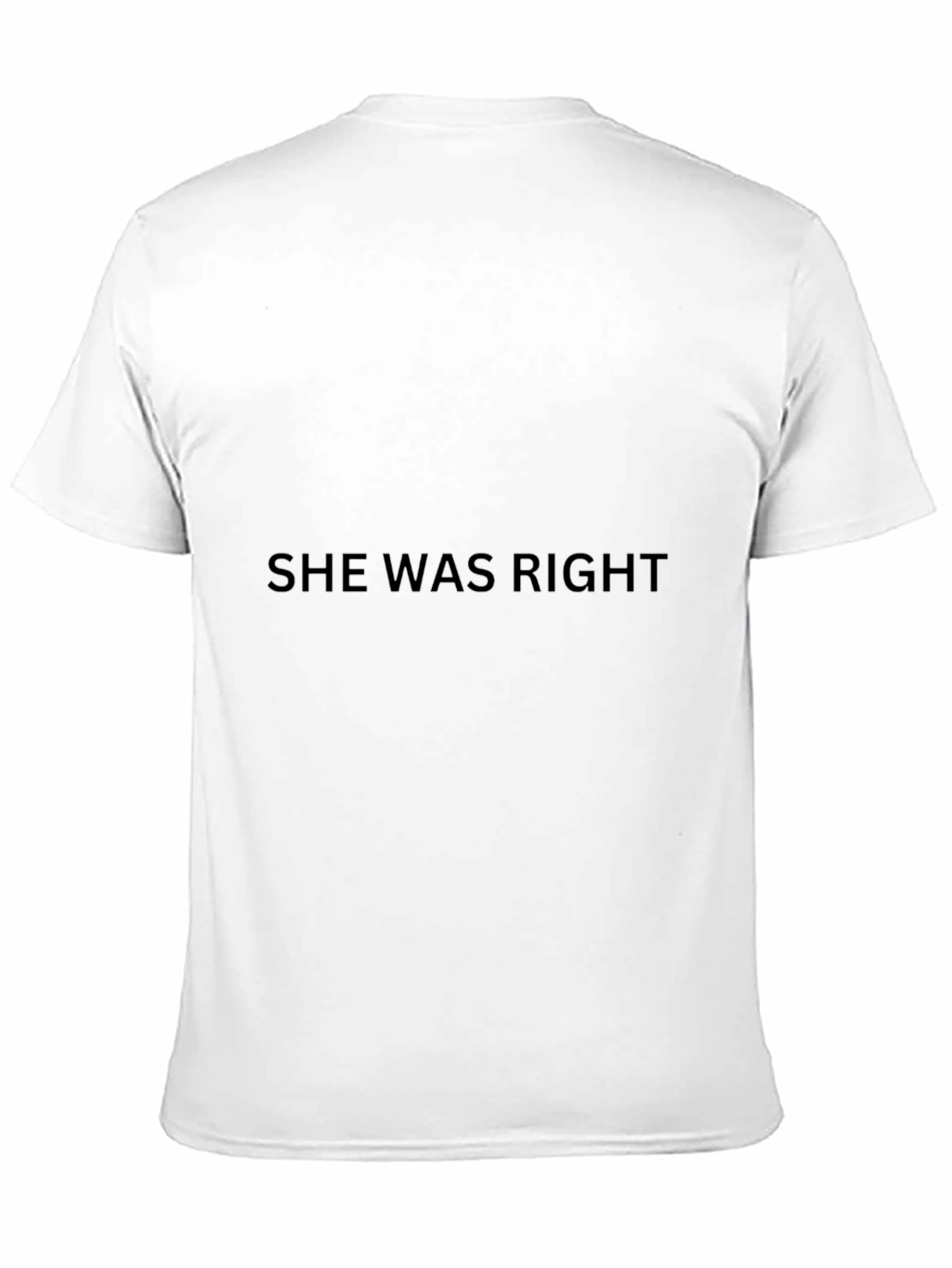 Black She Was Right Black T-Shirt view 11