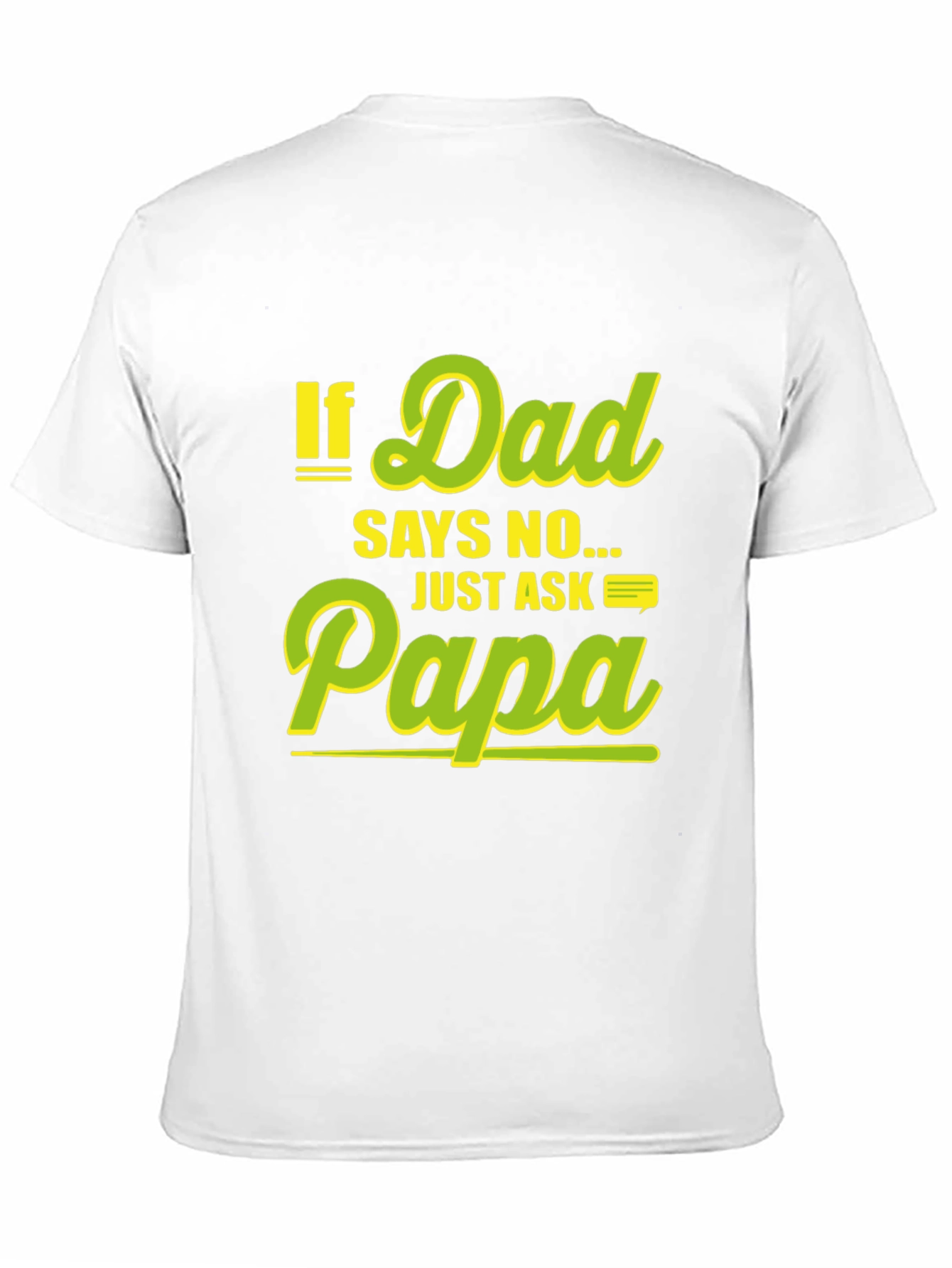 Black Funny "If Dad Says No Ask Papa" Black T-Shirt view 11